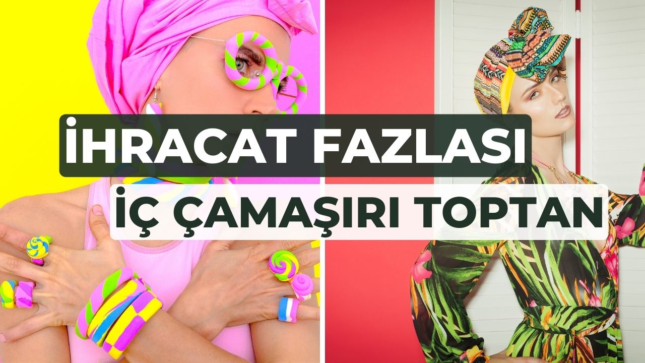 İhracat Fazlası İç Çamaşırı Toptan Fiyatları