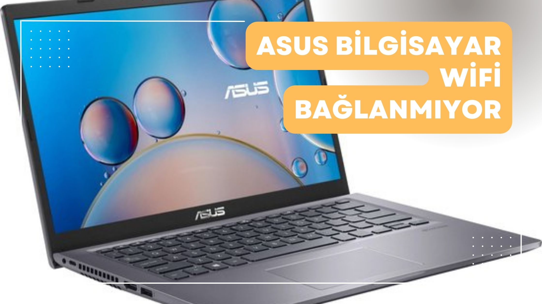 Asus Bilgisayar Wifi Bağlanmıyor