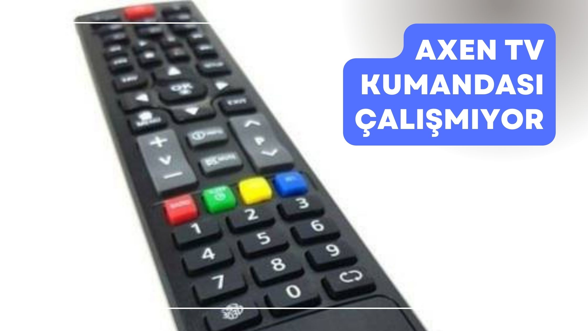 Axen Tv Kumandası Çalışmıyor
