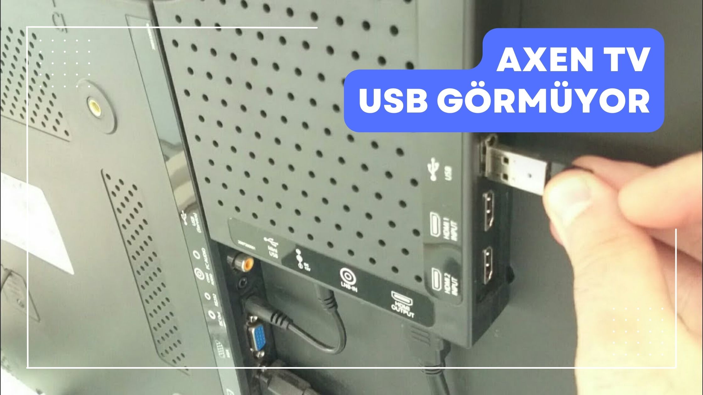 Axen TV USB Görmüyor
