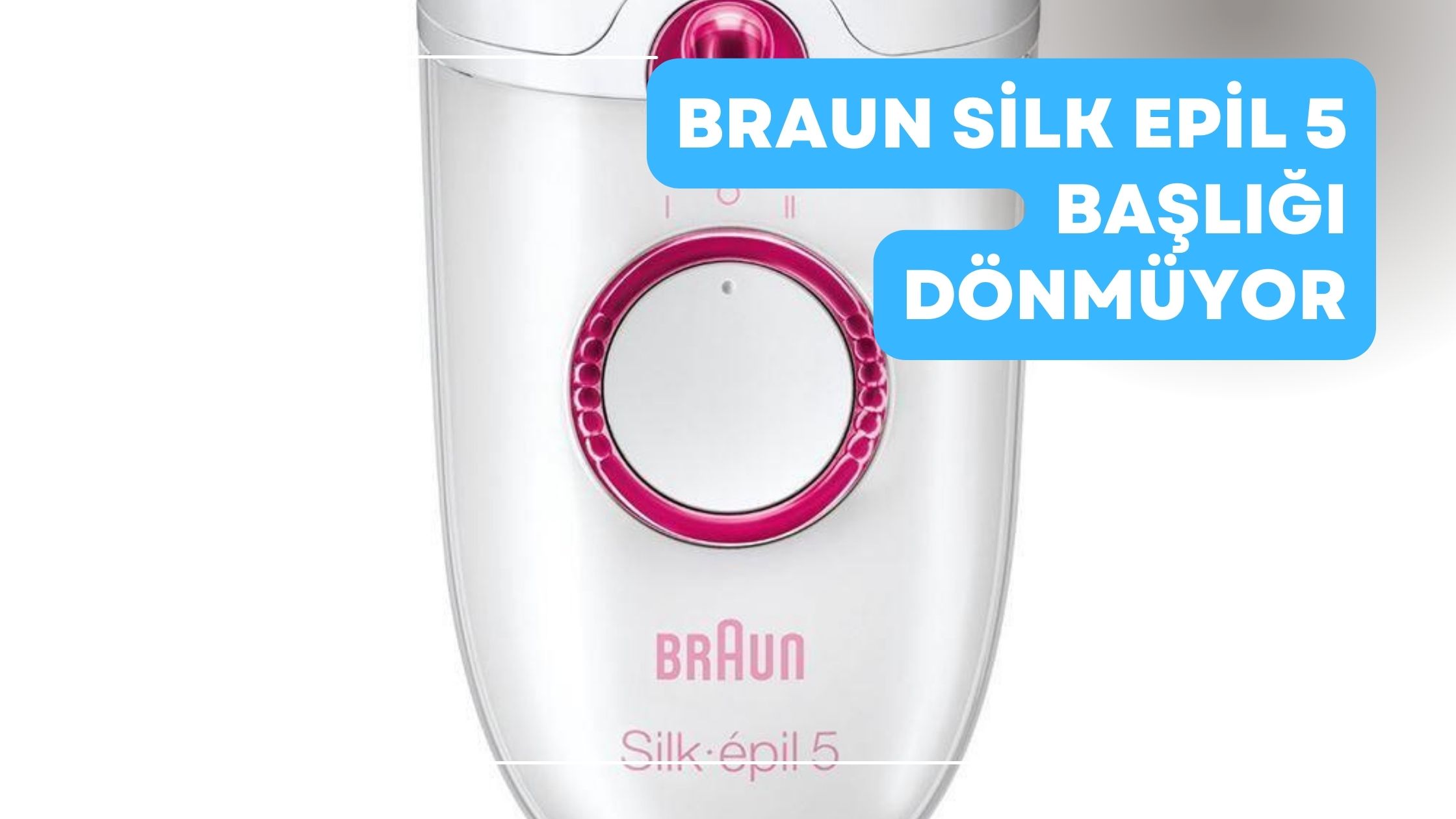 Braun Silk Epil 5 Başlığı Dönmüyor