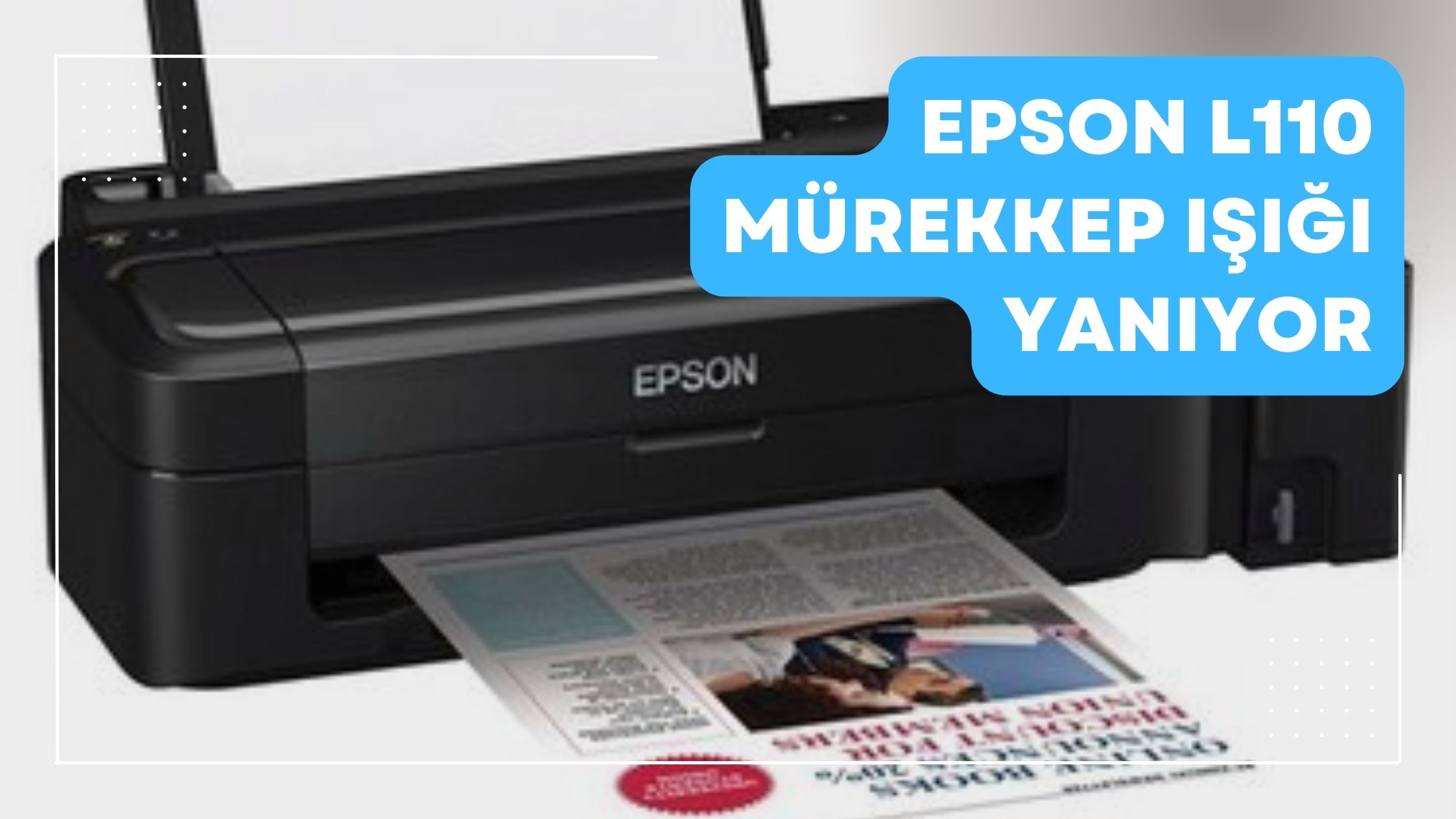 Epson I110 Mürekkep Işığı Yanıyor