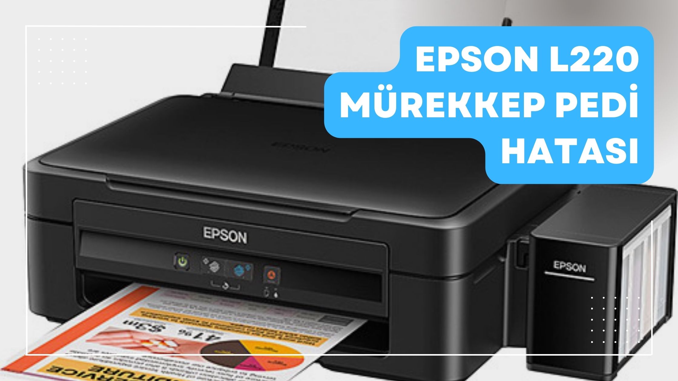 Epson I220 Mürekkep Pedi Hatası