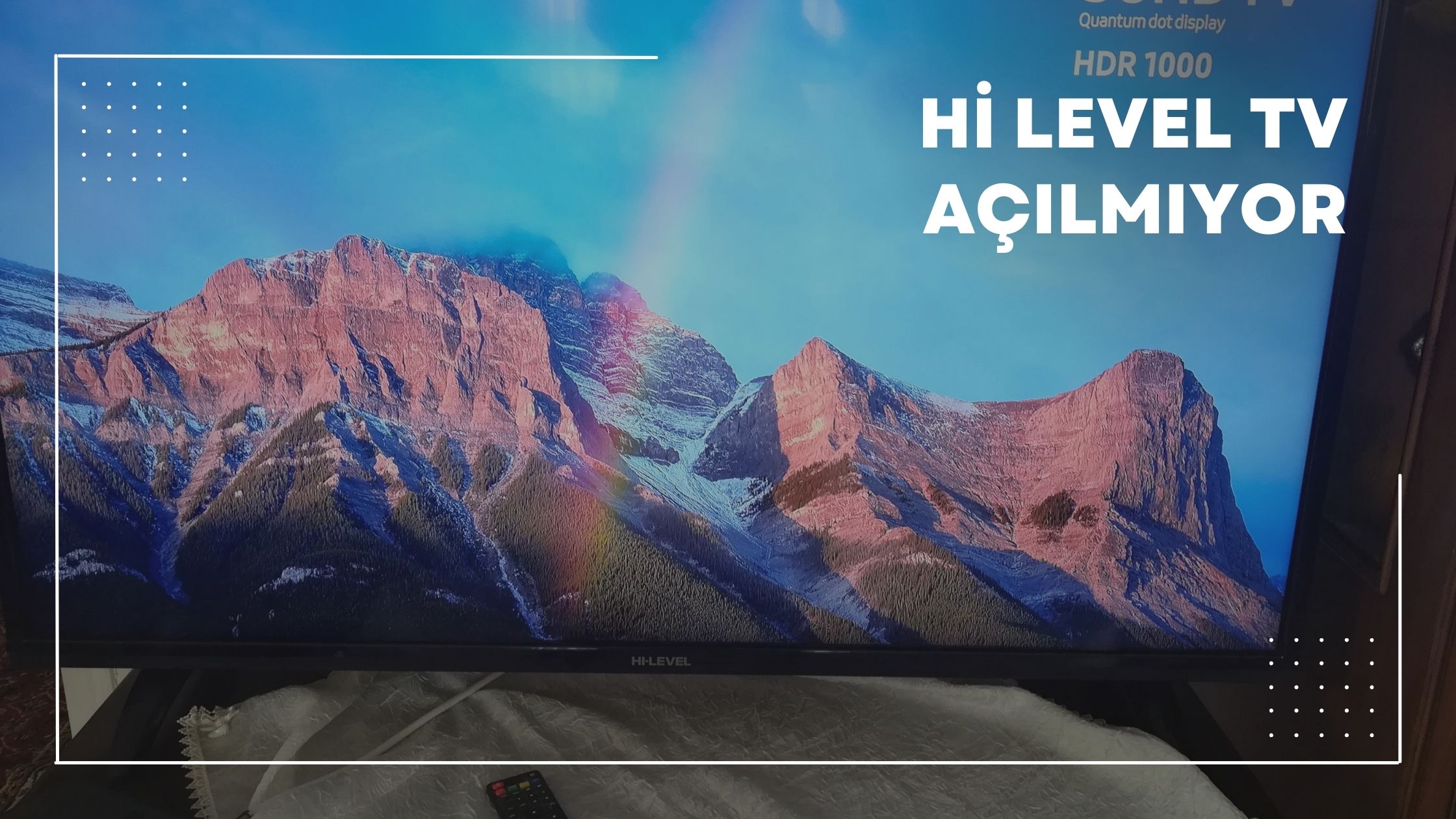 Hi Level TV Açılmıyor