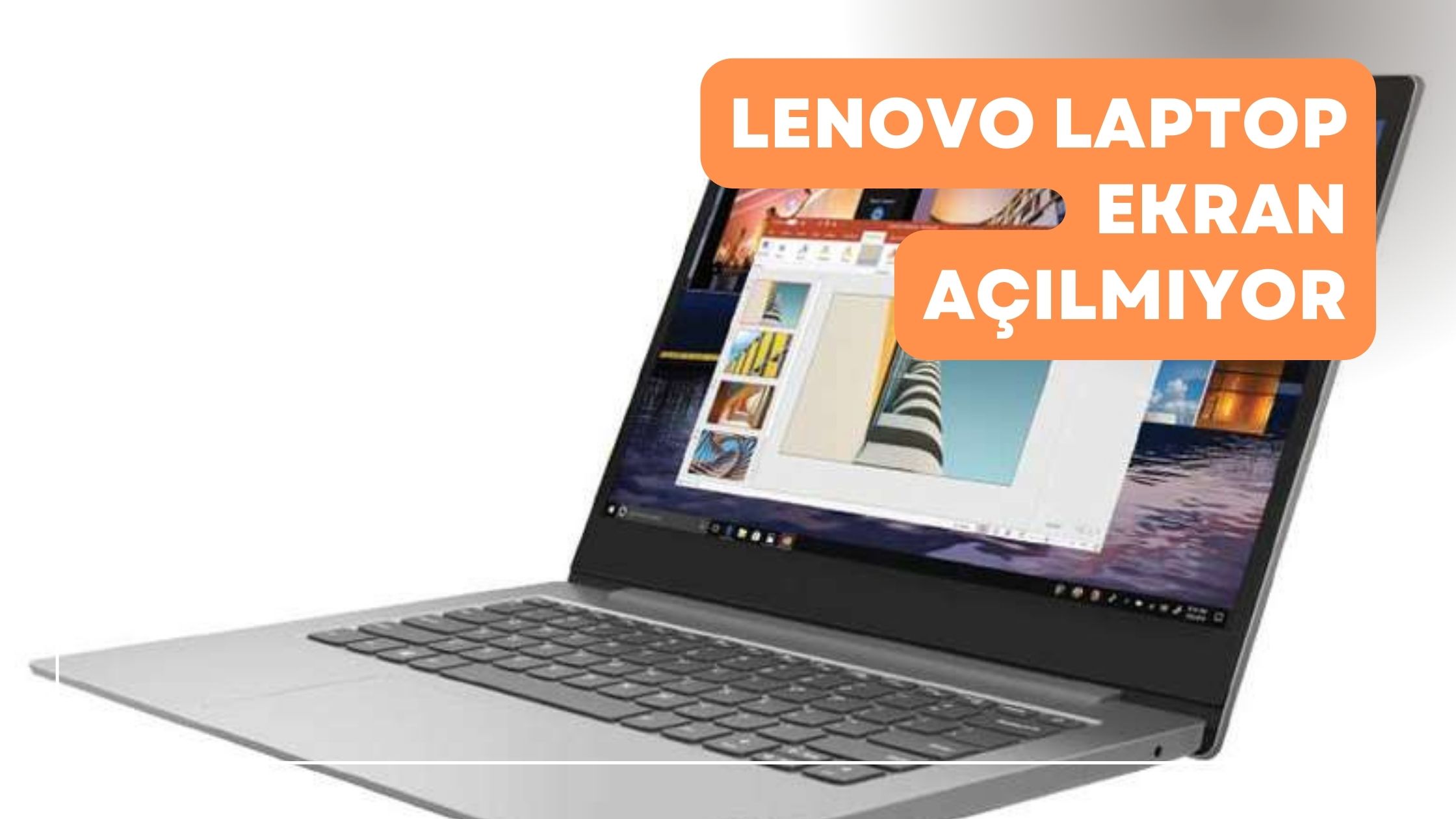 Lenovo Laptop Ekran Açılmıyor