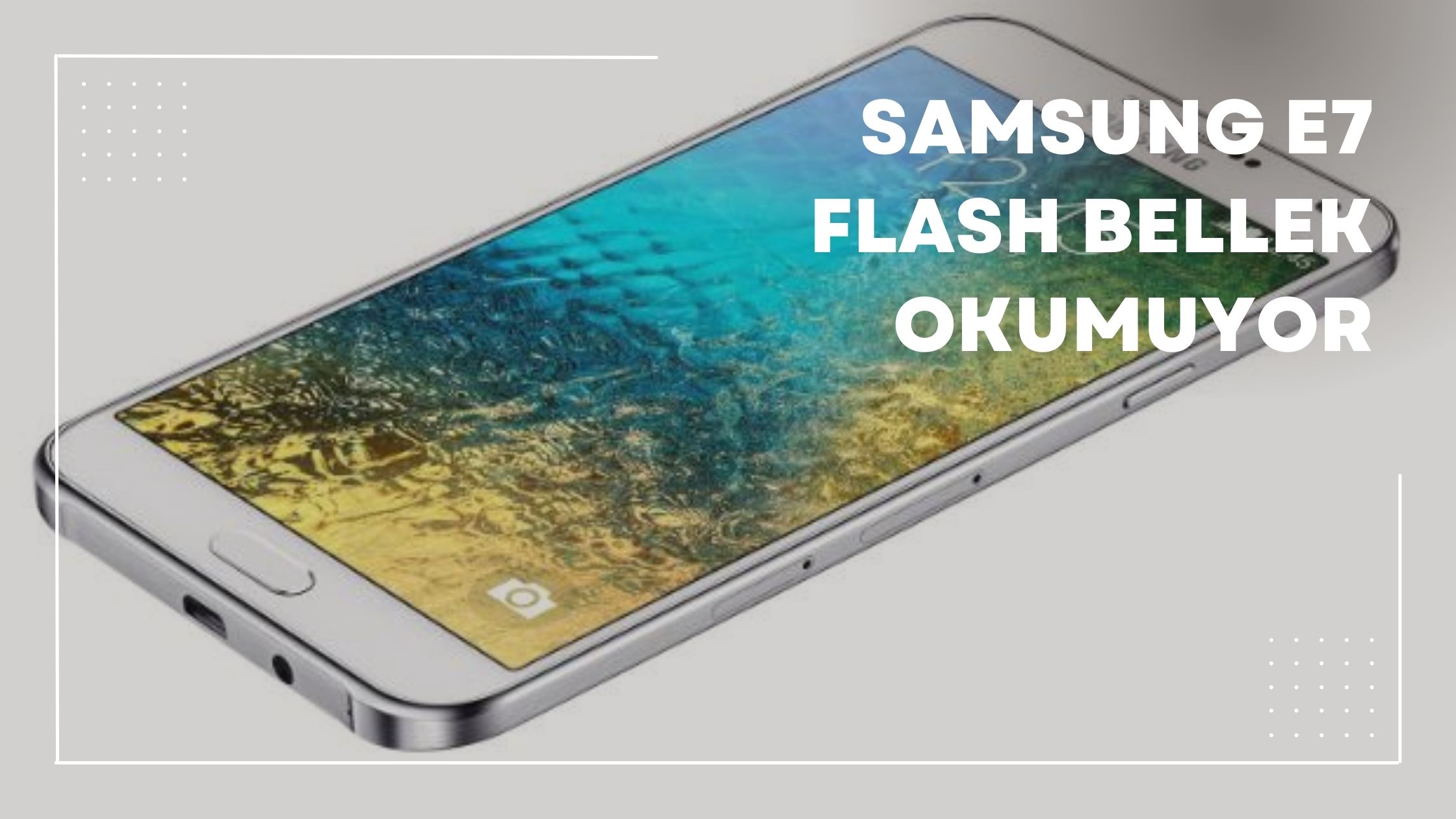 Samsung E7 Flash Bellek Okumuyor