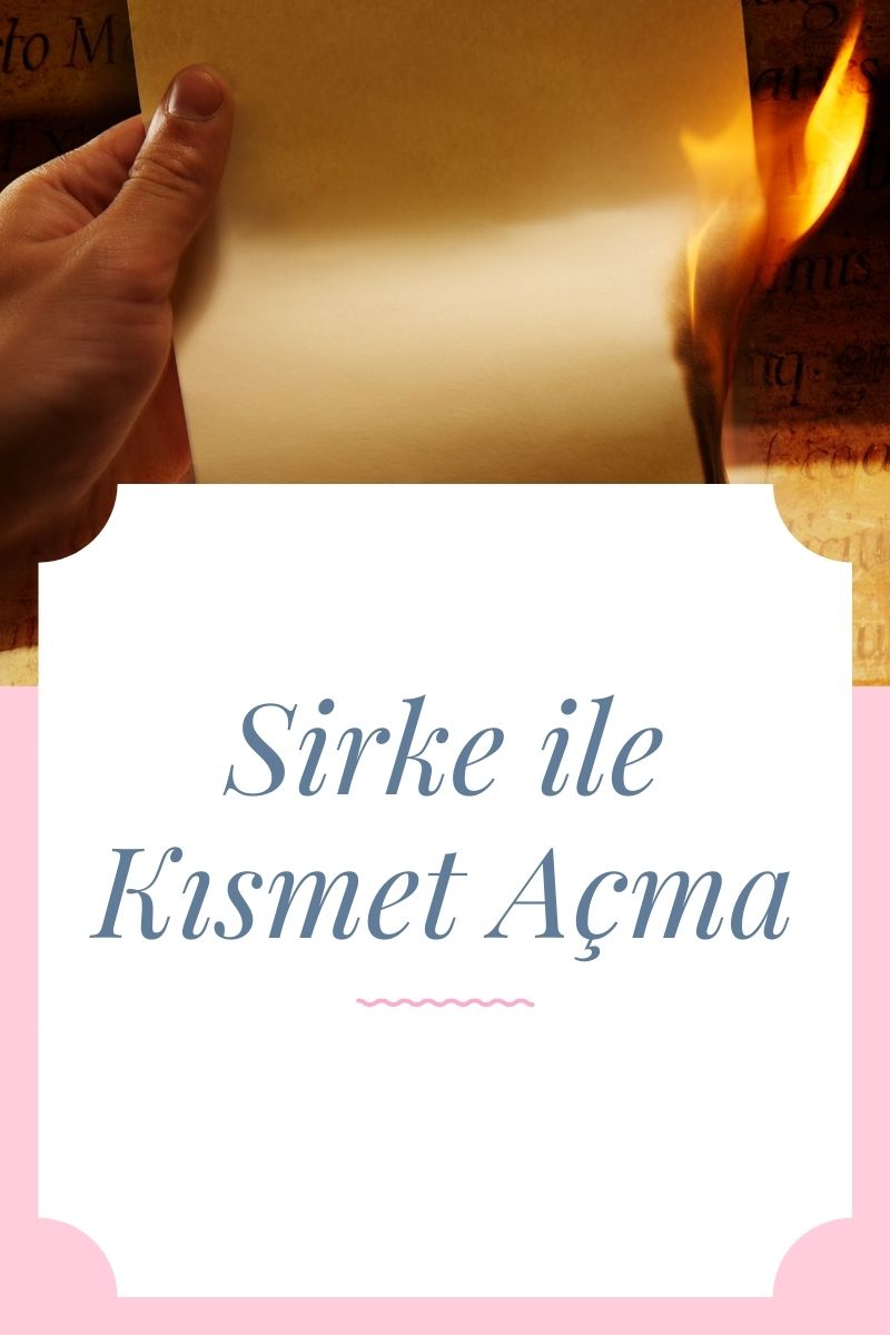 sirke ile kısmet açma