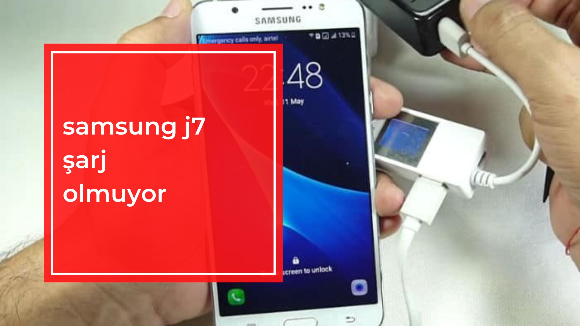 Samsung J7 Şarj Olmuyor