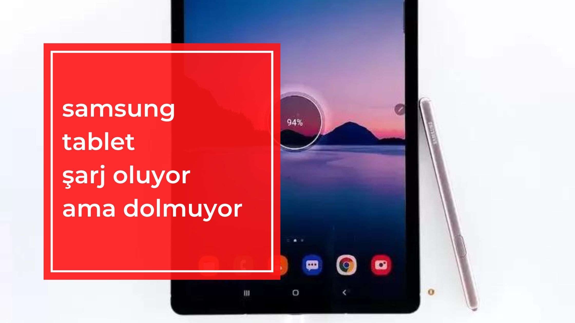 Samsung Tablet Şarj Oluyor Ama Dolmuyor