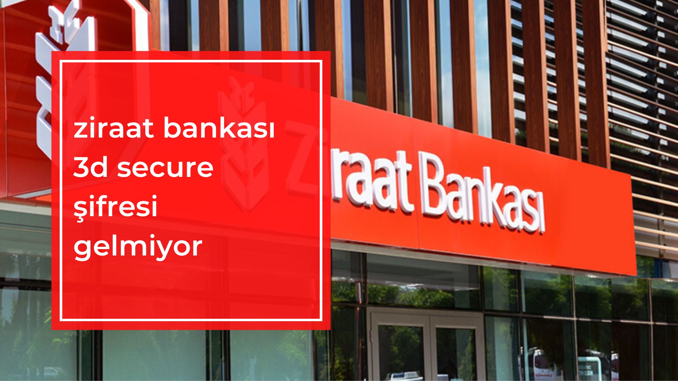 Ziraat Bankası 3D Secure Şifre Gelmiyor