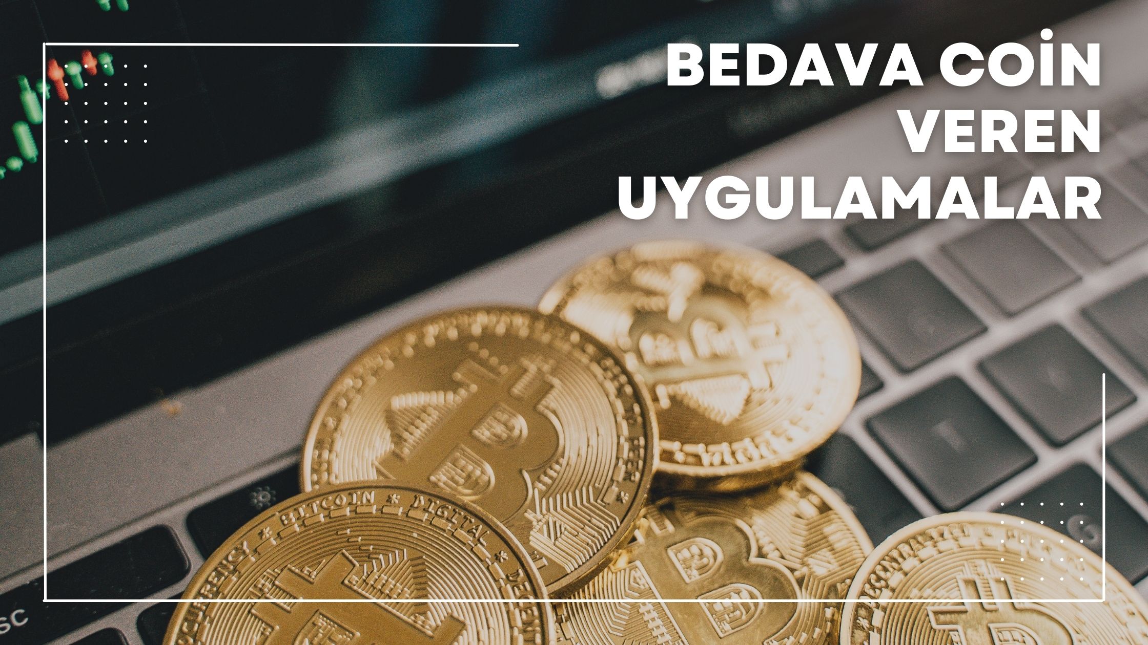Bedava Coin Veren Uygulamalar
