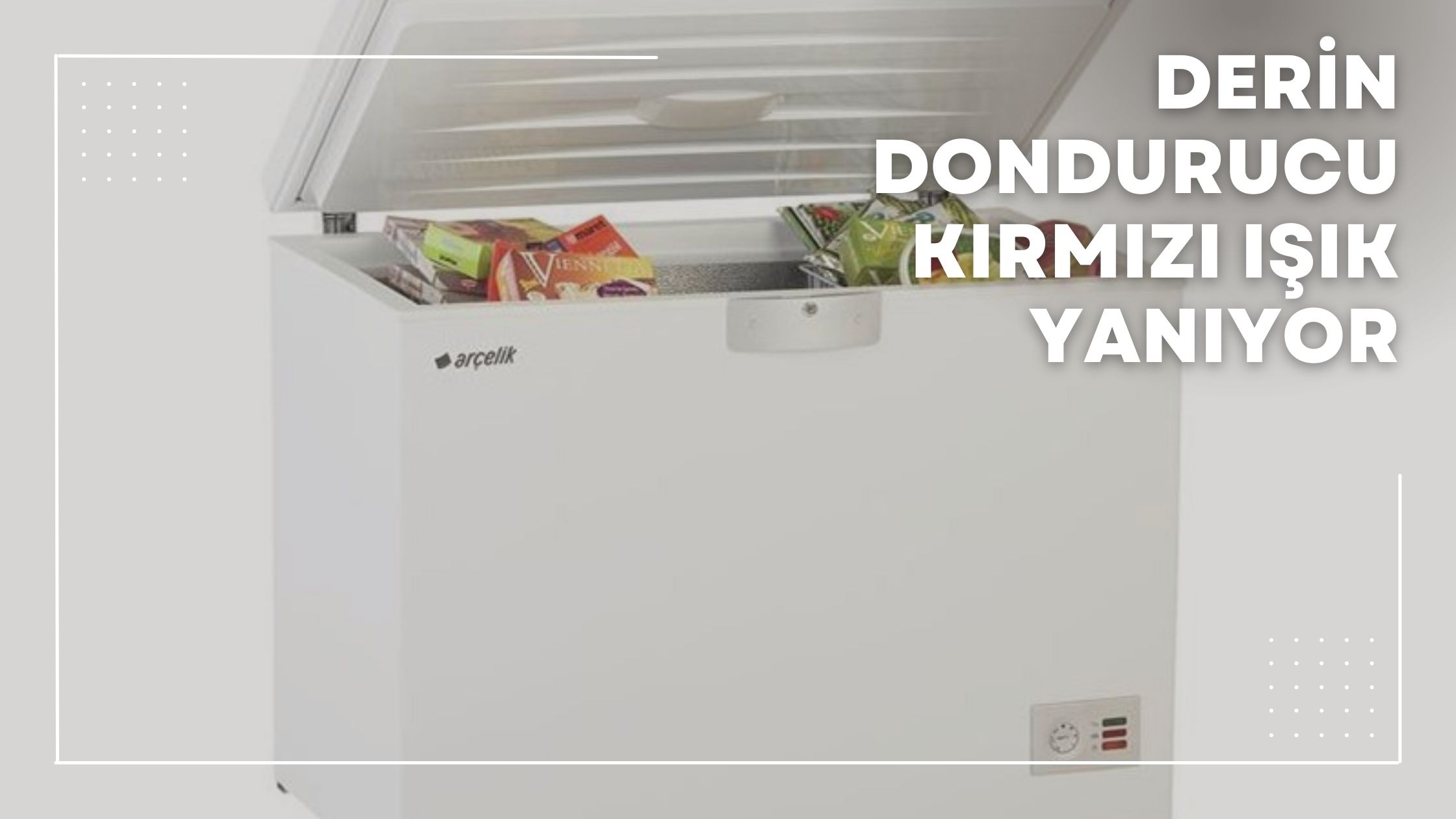 Derin Dondurucu Kırmızı Işık Yanıyor