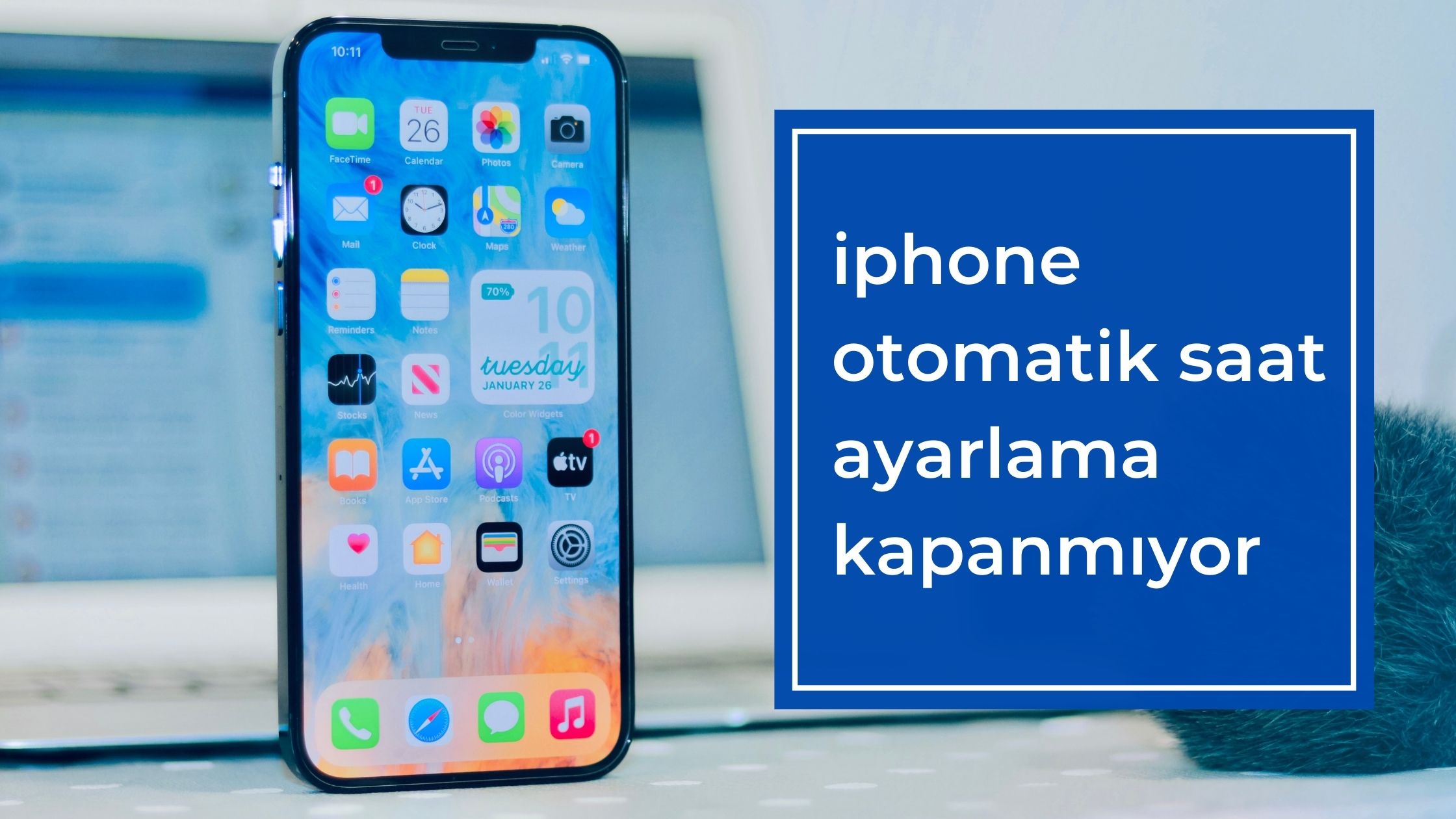 iphone otomatik saat ayarlama kapanmıyor