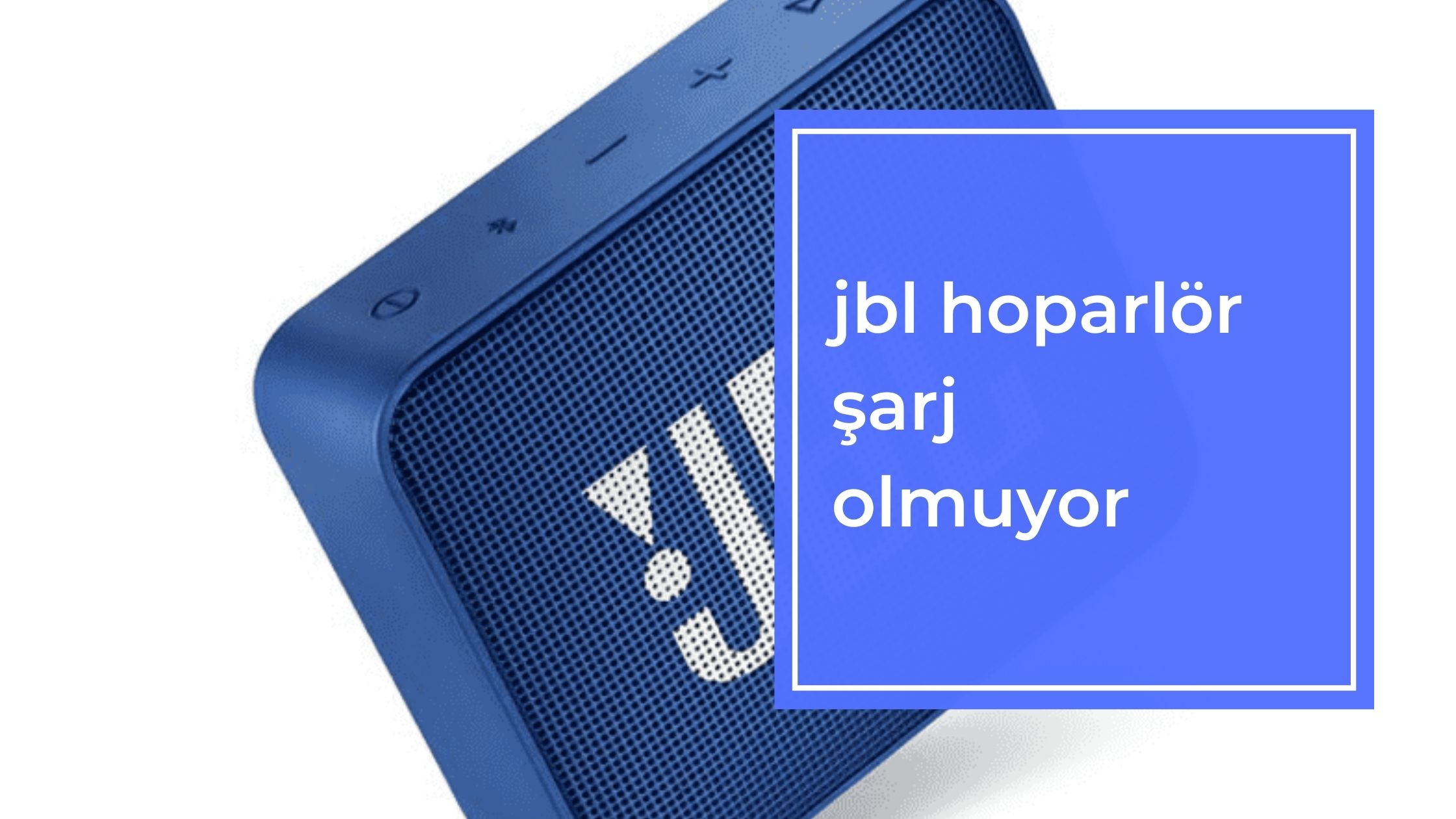 Jbl Hoparlör Şarj Olmuyor