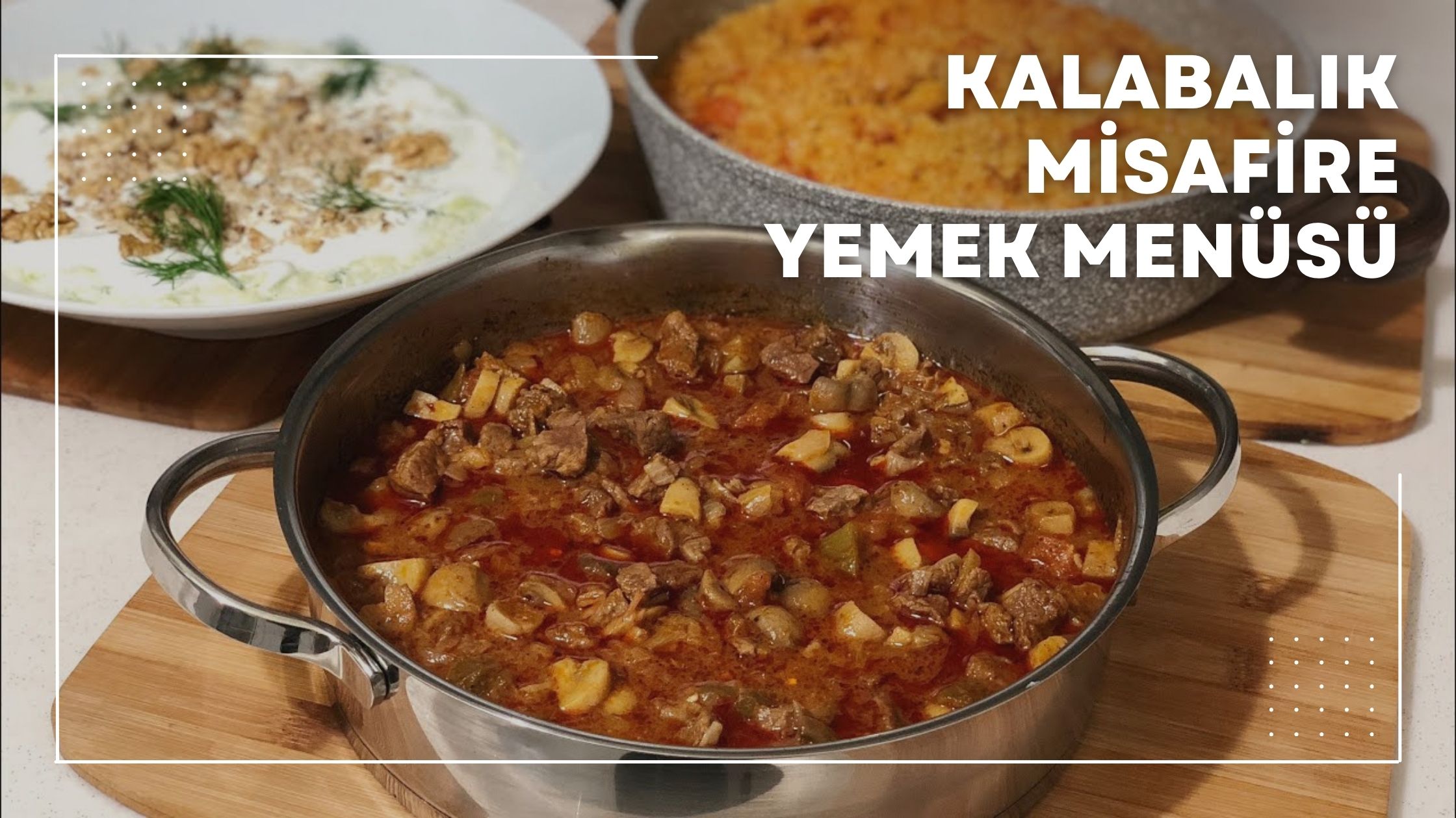 Kalabalık Misafire Yemek Menüsü