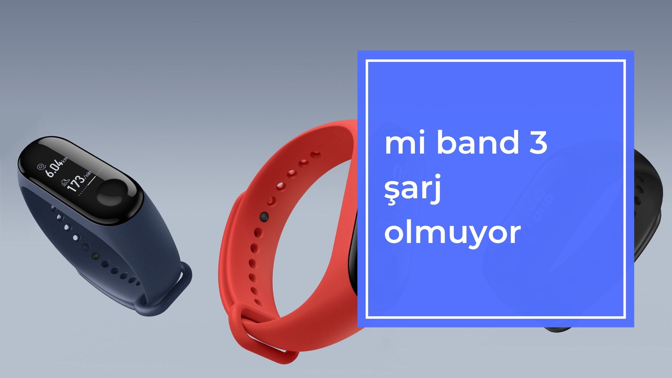 Mi Band 3 Şarj Olmuyor