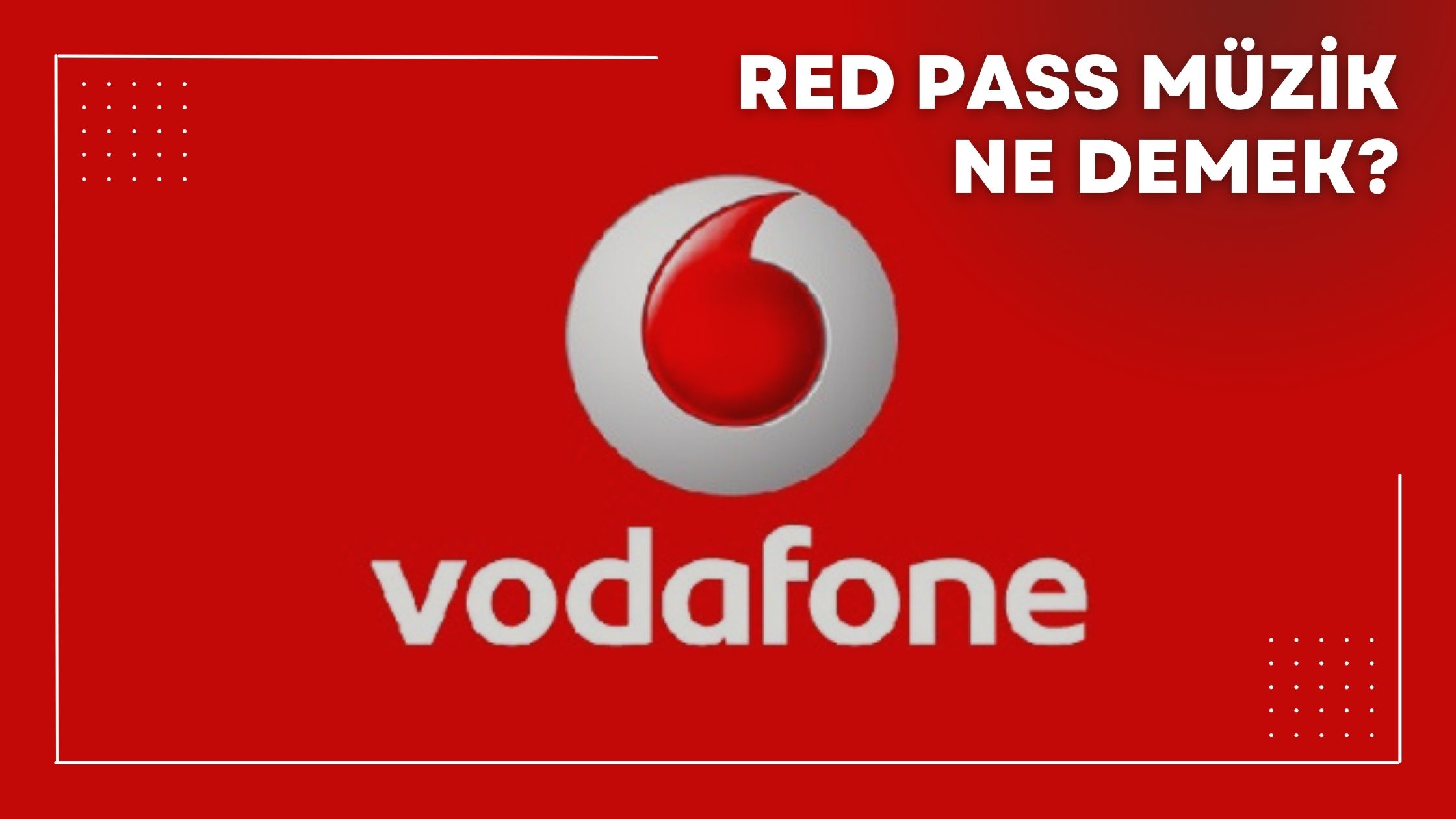 Red Pass Müzik Ne Demek?