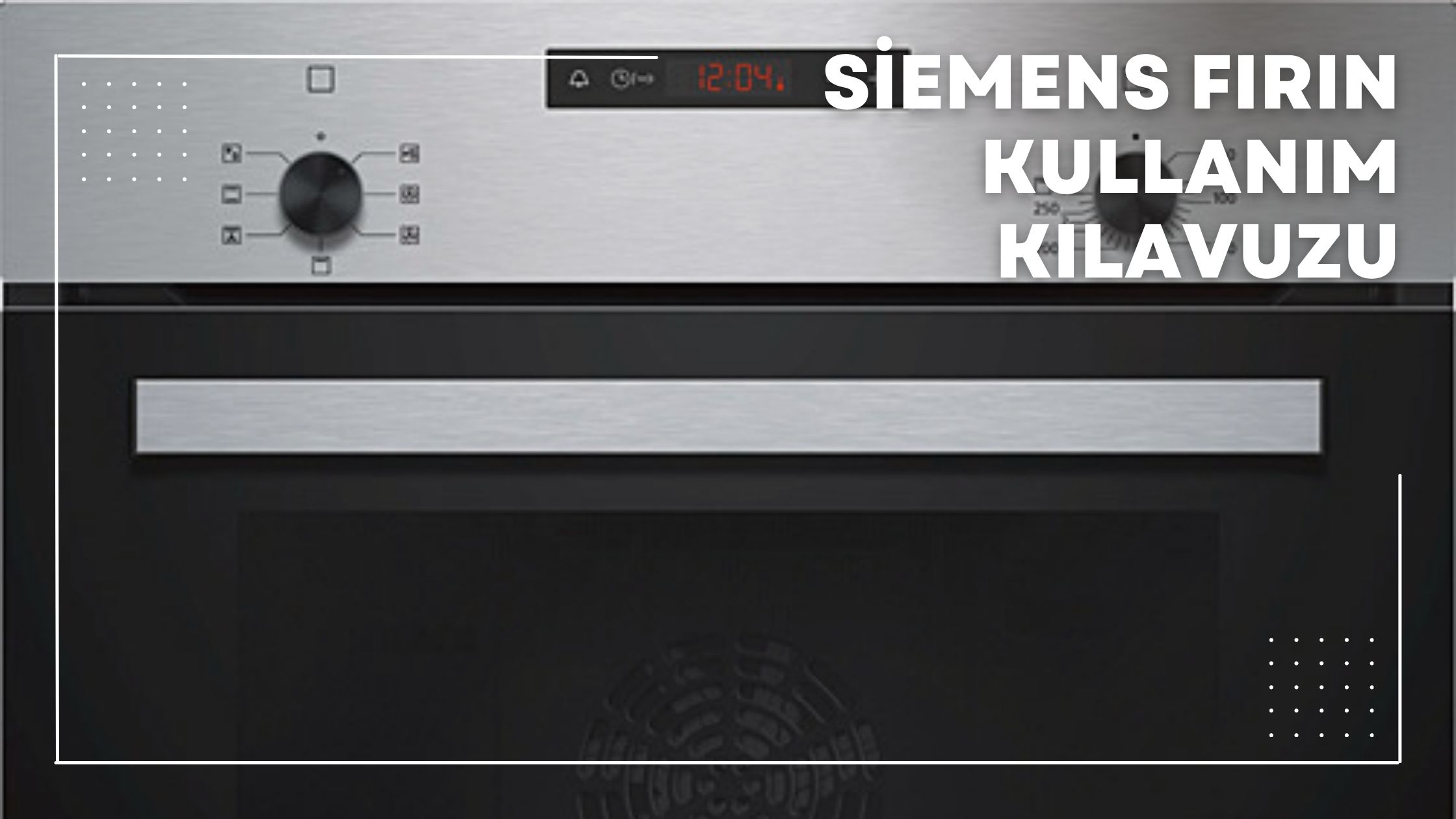 Siemens Fırın Kullanım Kılavuzu