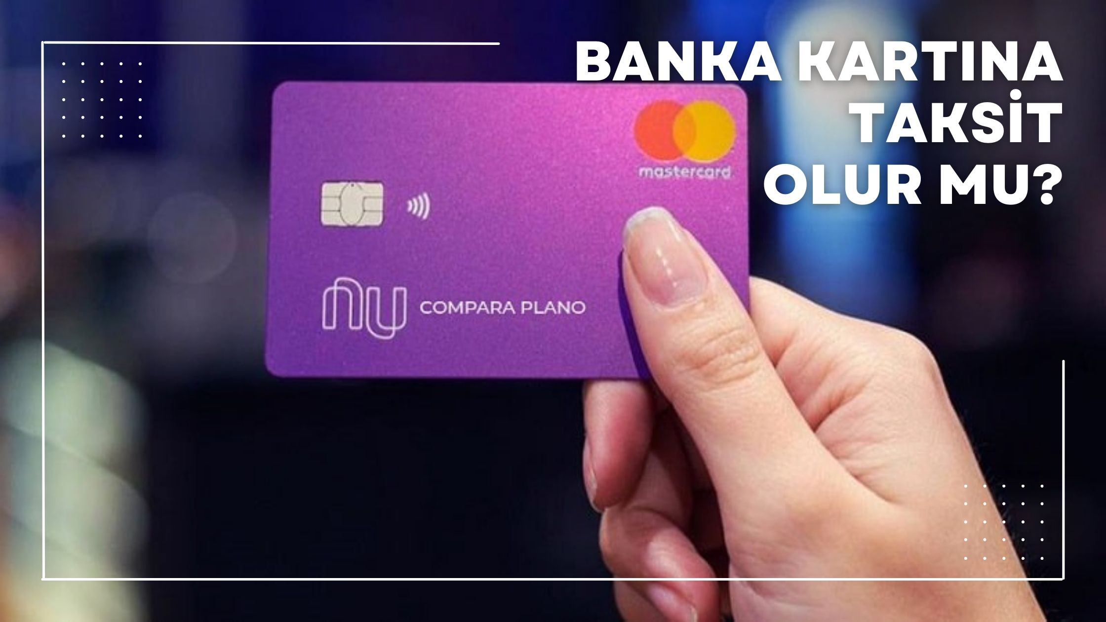 Banka Kartına Taksit Olur mu?