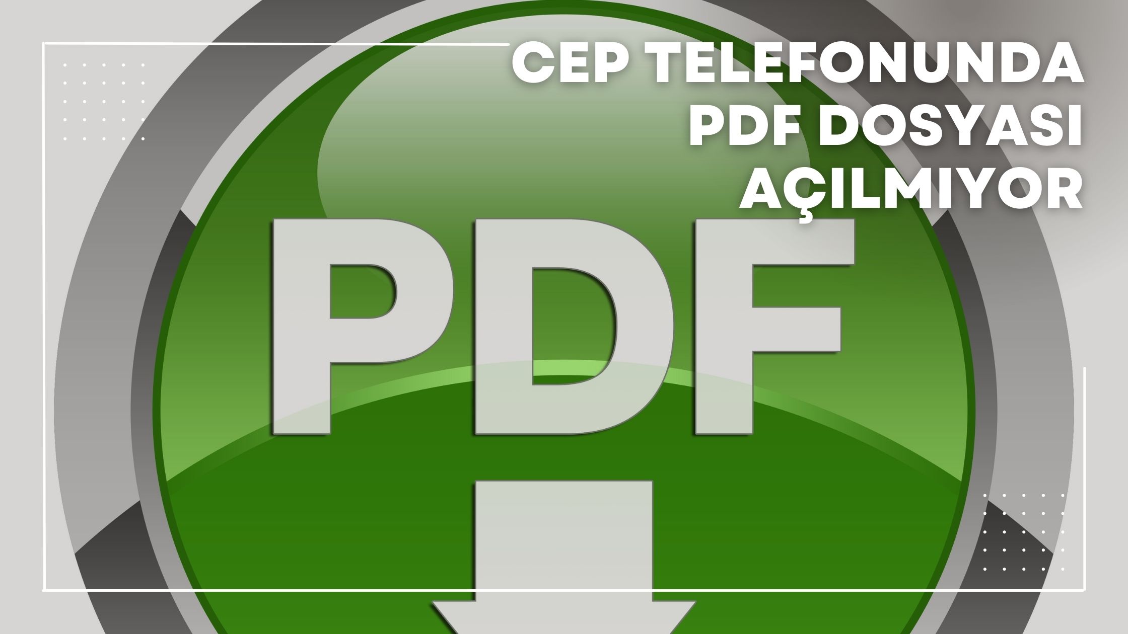 Cep Telefonunda Pdf Dosyası Açılmıyor