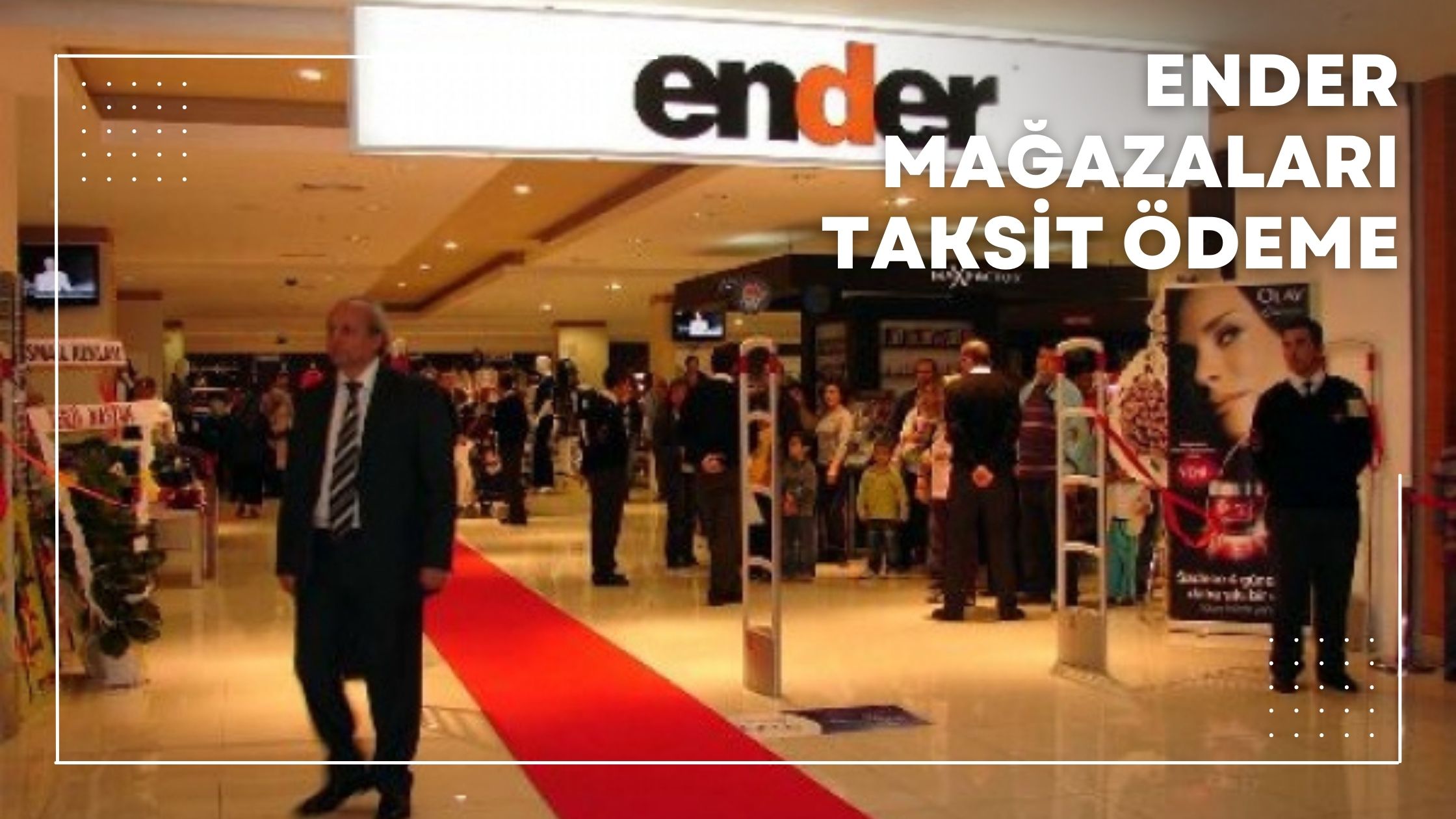 Ender Mağazaları Taksit Ödeme
