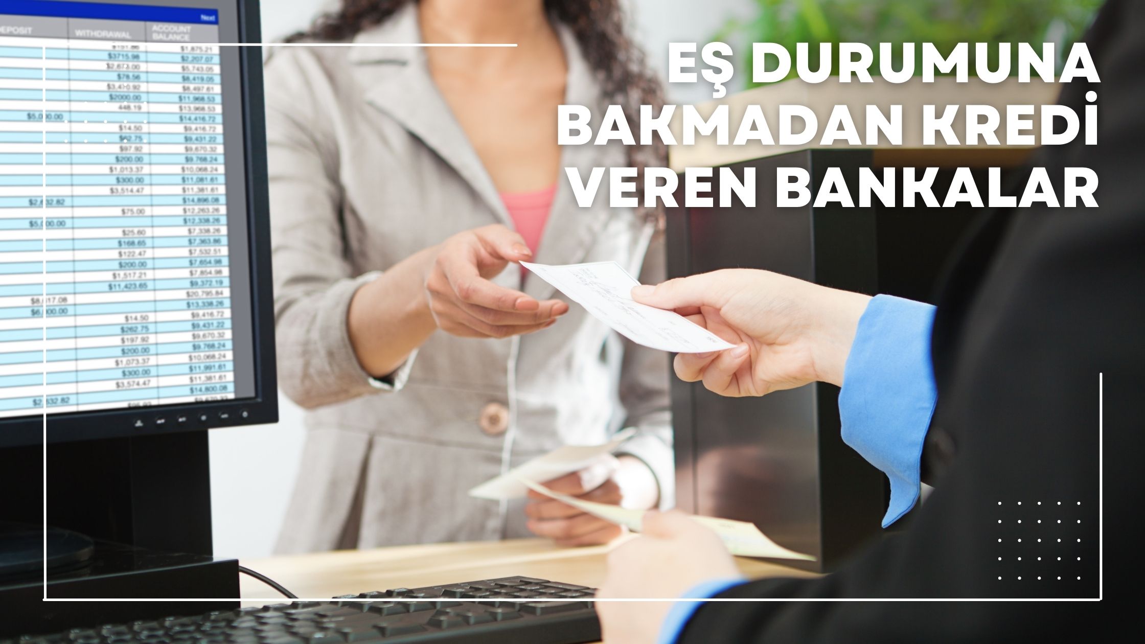 Eş Durumuna Bakmadan Kredi Veren Bankalar