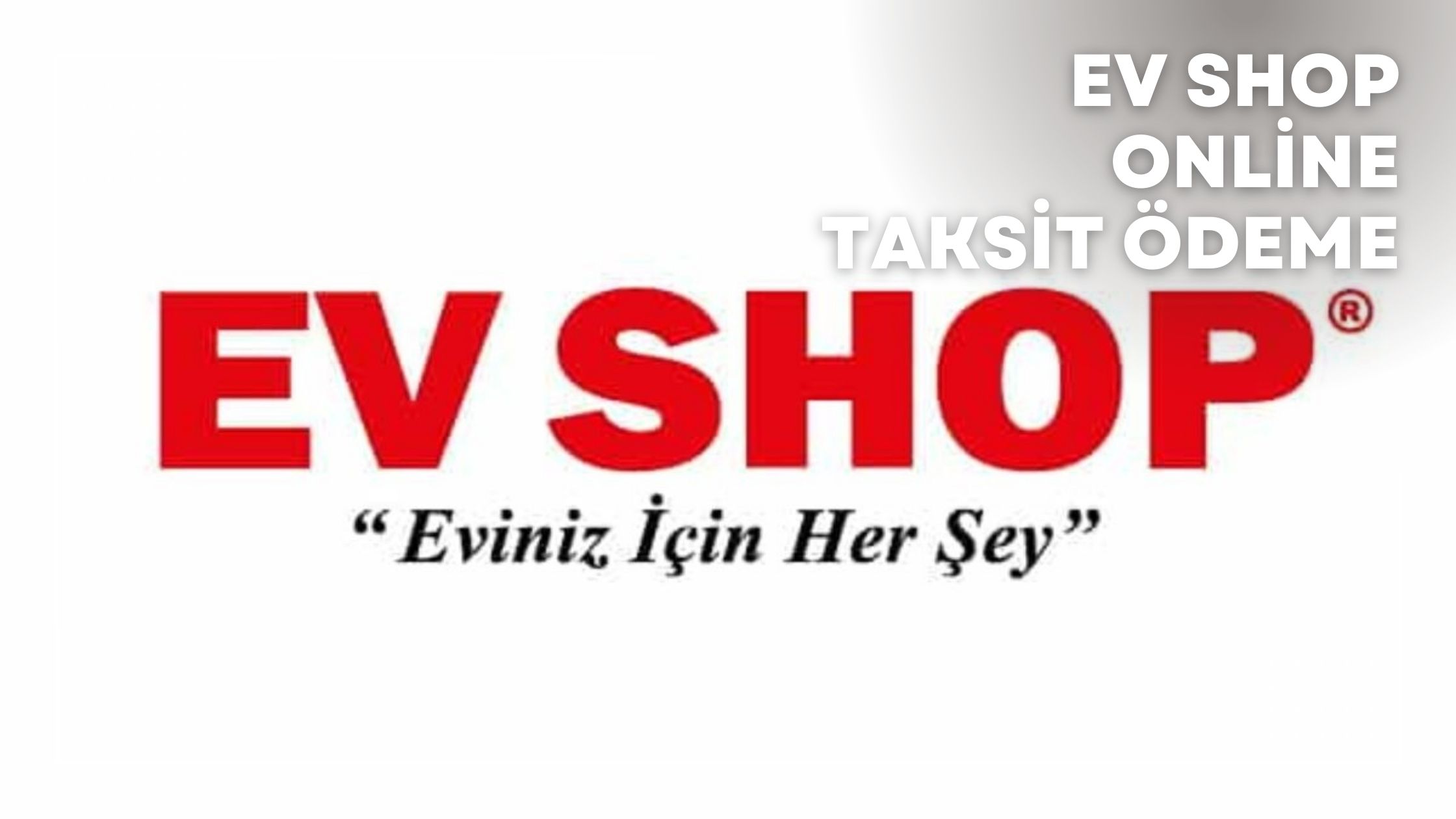 Ev Shop Online Taksit Ödeme