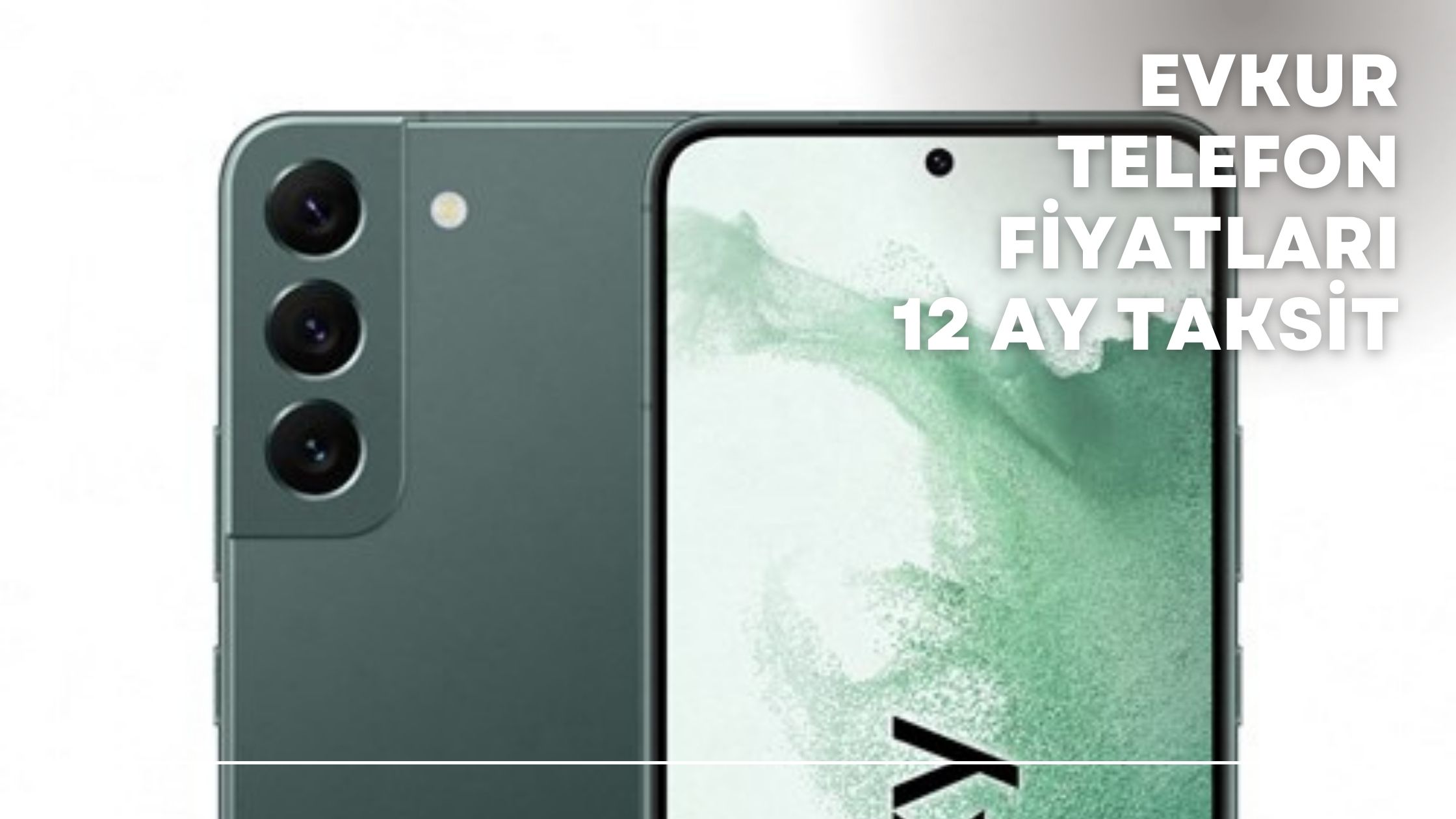 Evkur Telefon Fiyatları 12 Ay Taksit