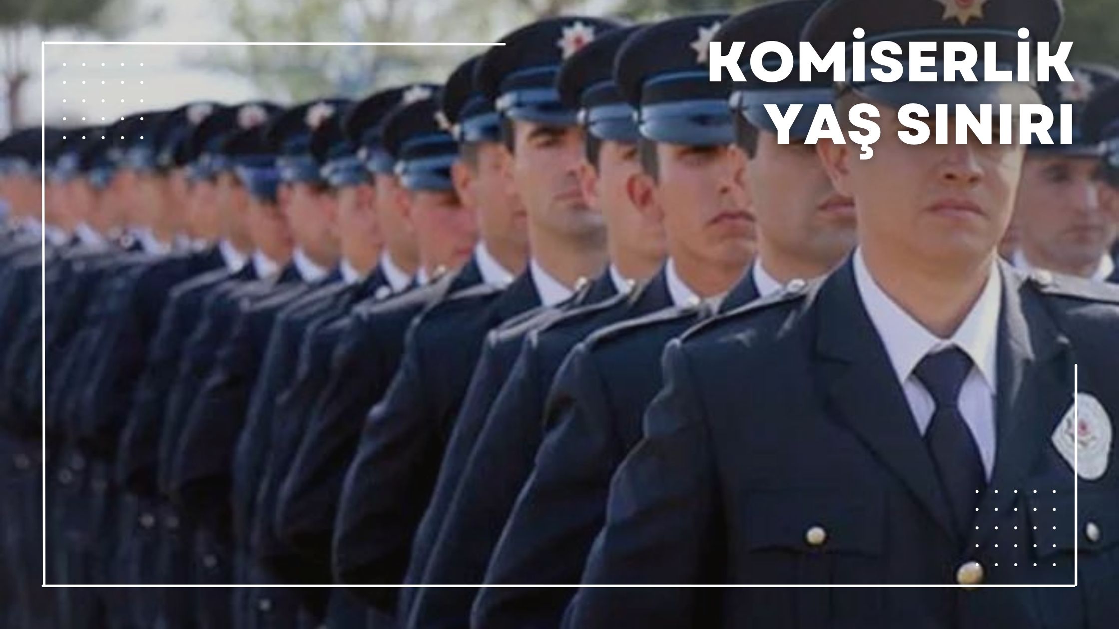 Komiserlik Yaş Sınırı