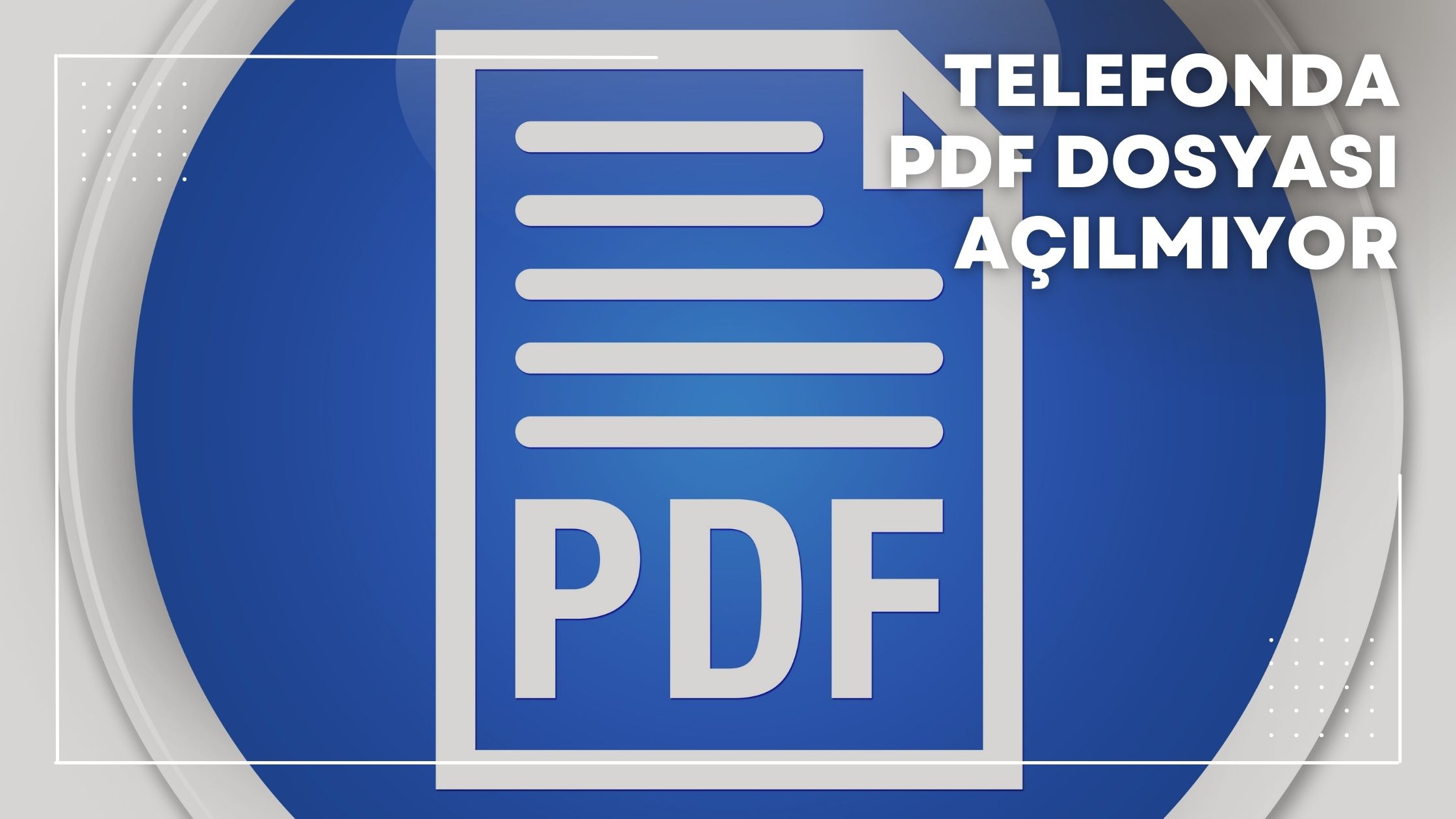 Telefonda PDF Dosyası Açılmıyor
