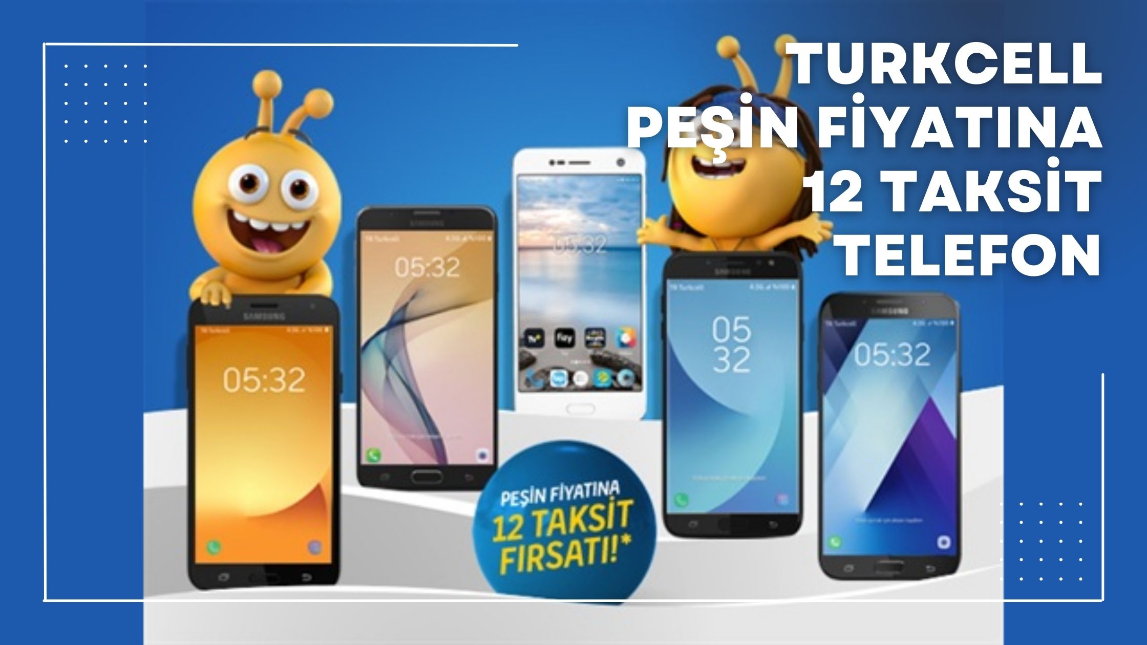 Turkcell Peşin Fiyatına 12 Taksit Telefon