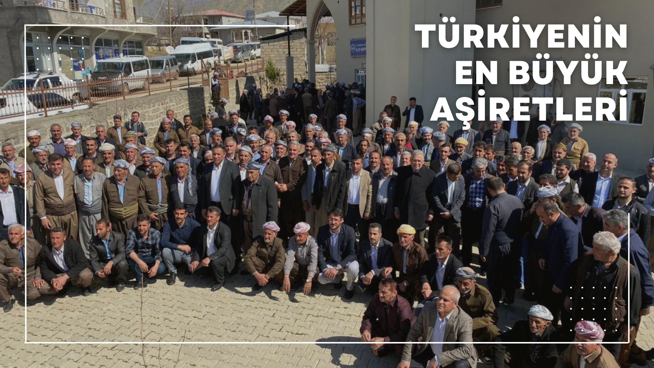 Türkiye'nin En Büyük Aşiretleri