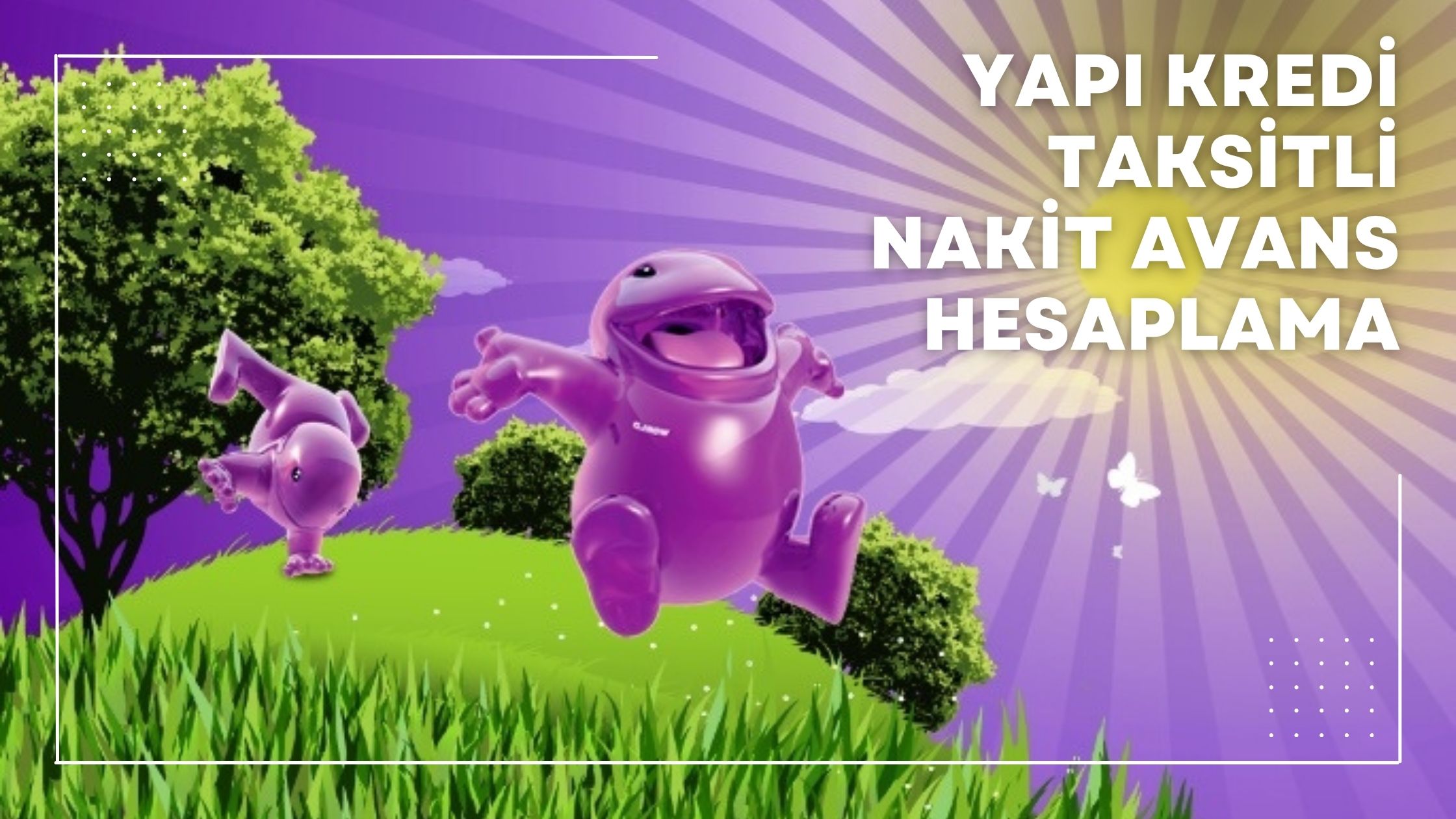 Yapı Kredi Taksitli Nakit Avans Hesaplama