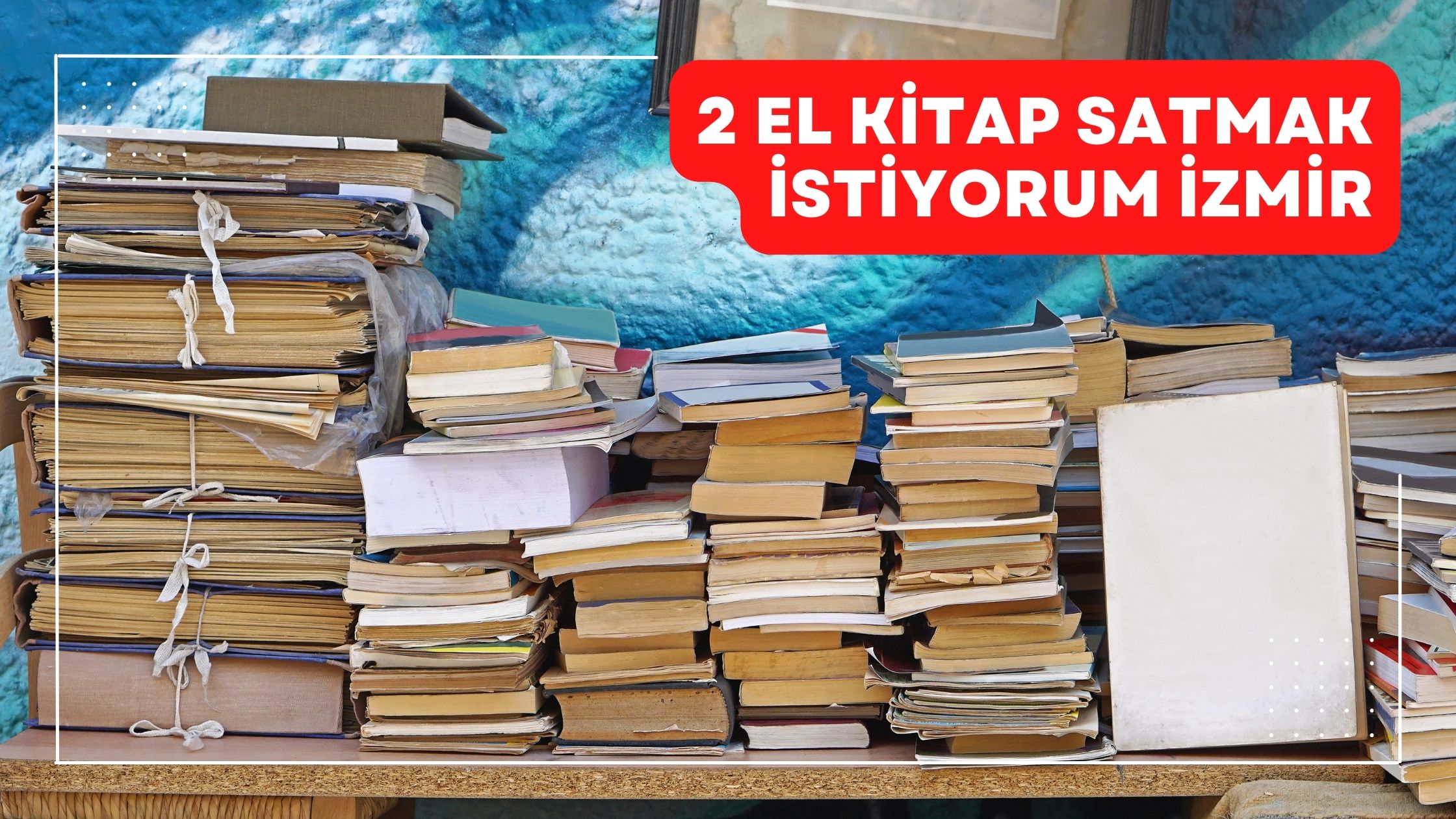2. El Kitap Satmak İstiyorum İzmir