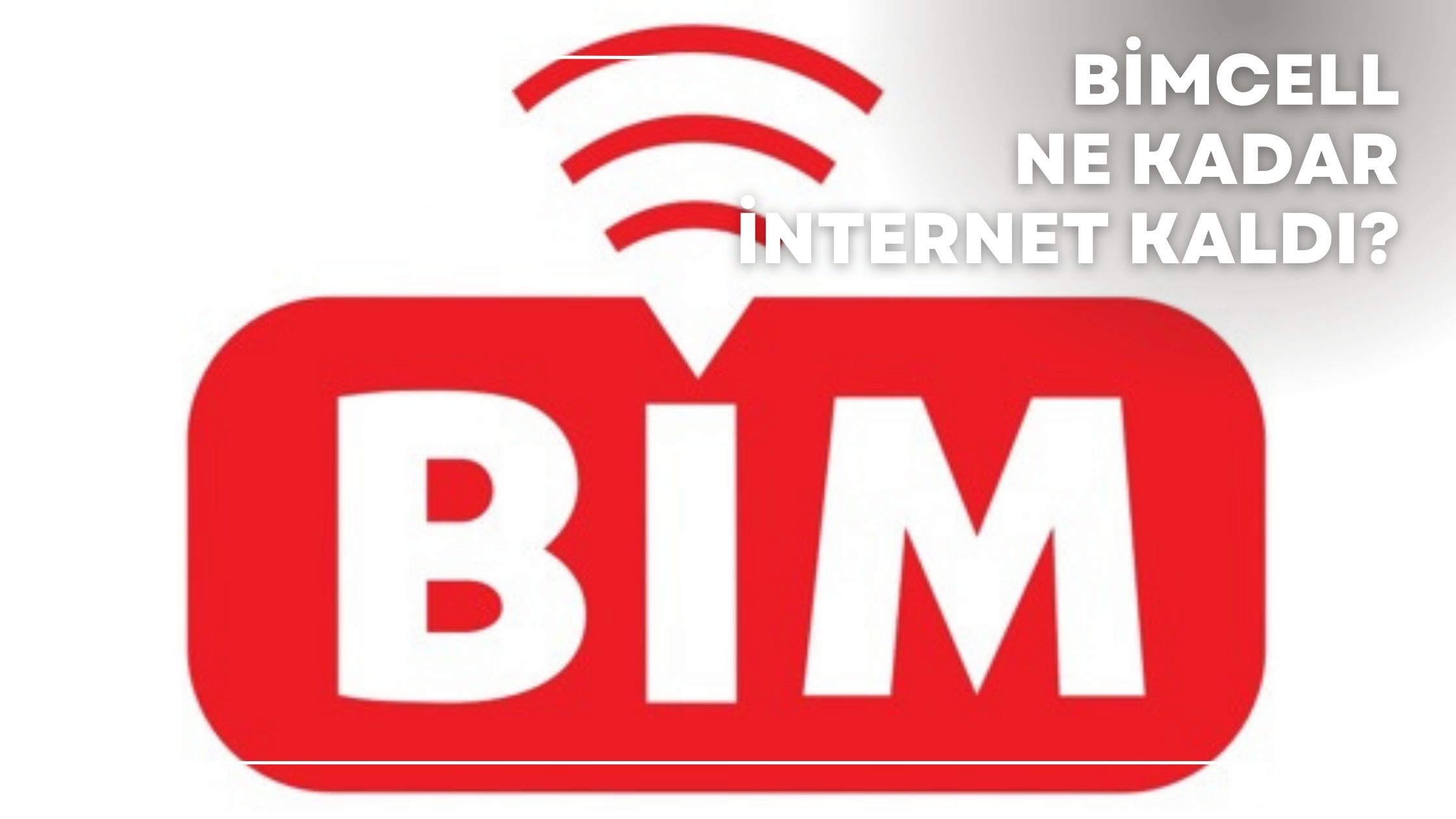 Bimcell Ne Kadar İnternet Kaldı?