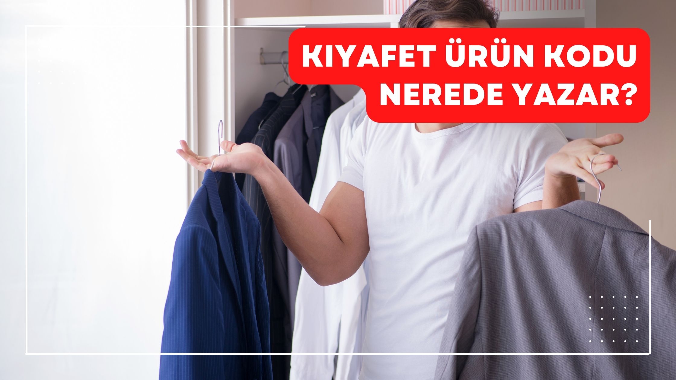 Kıyafet Ürün Kodu Nerede Yazar?