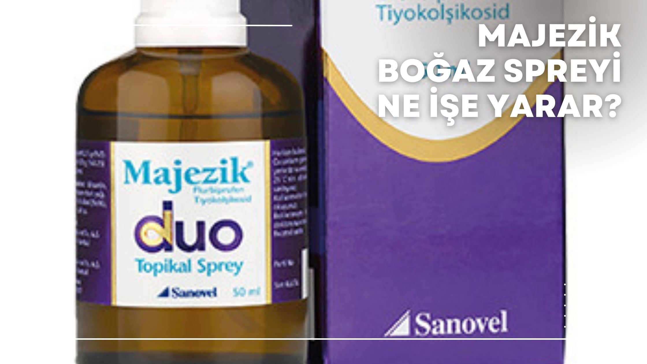 Majezik Boğaz Spreyi Ne İşe Yarar?