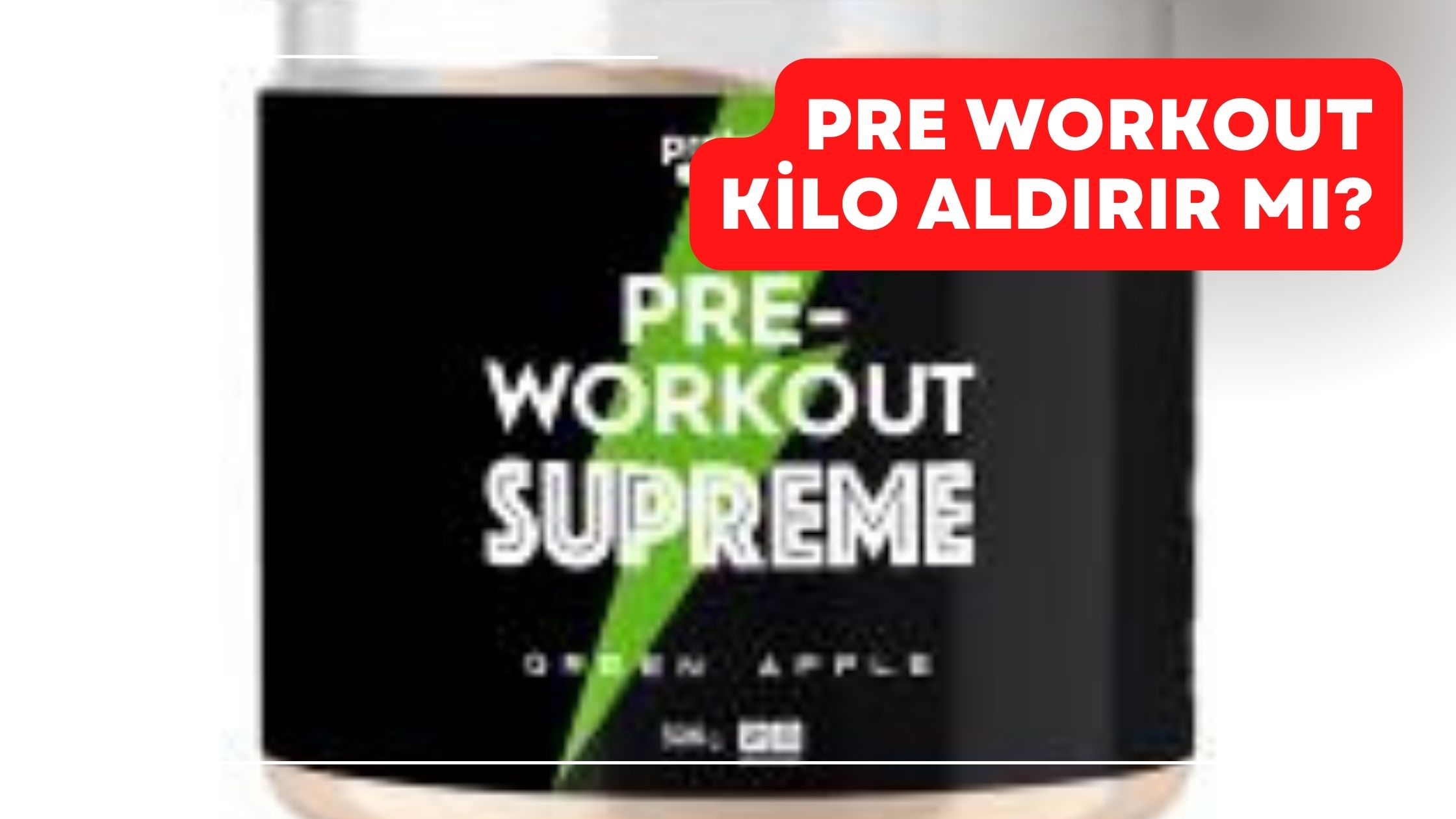 Pre Workout Kilo Aldırır mı?