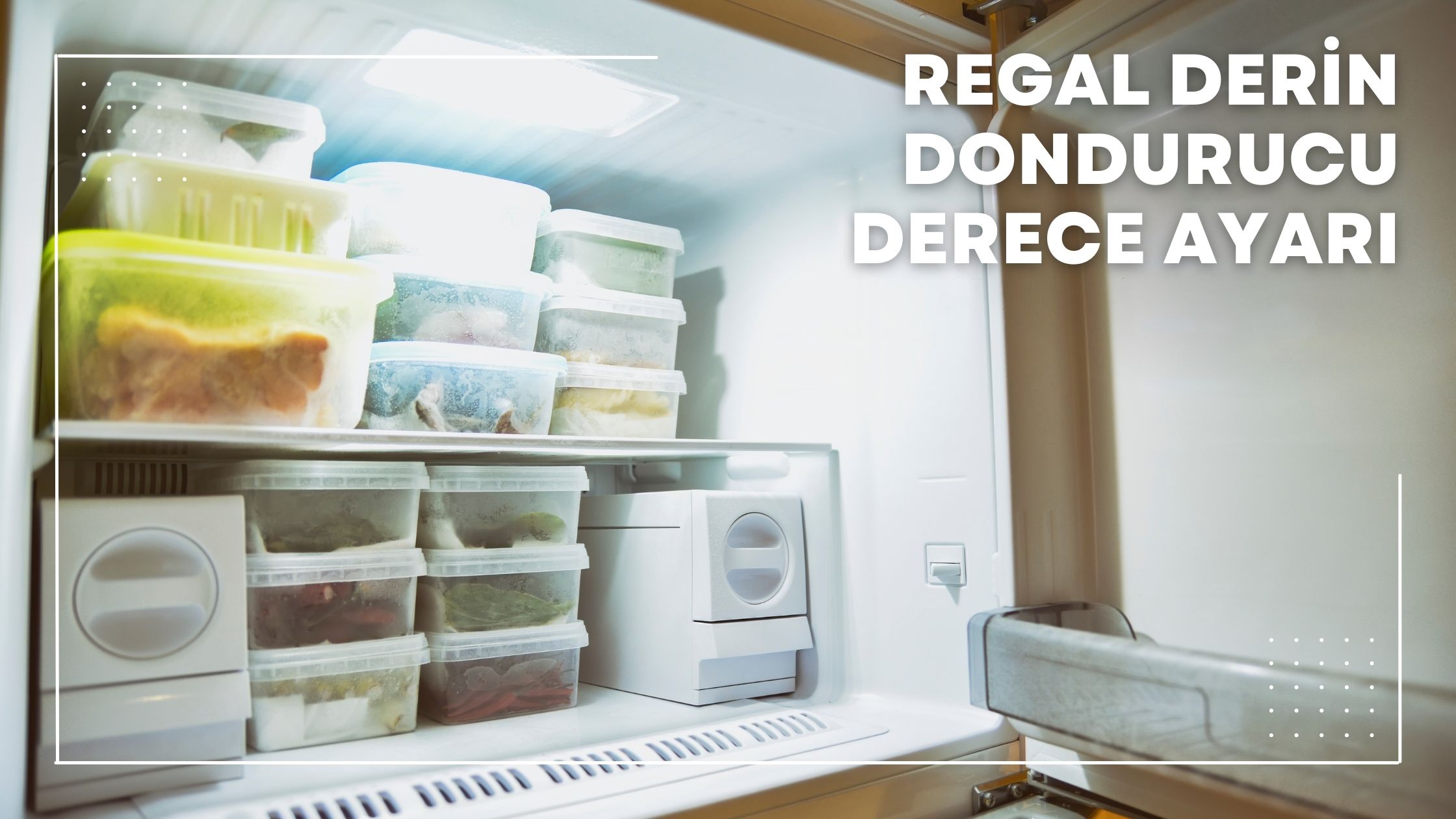Regal Derin Dondurucu Derece Ayarı