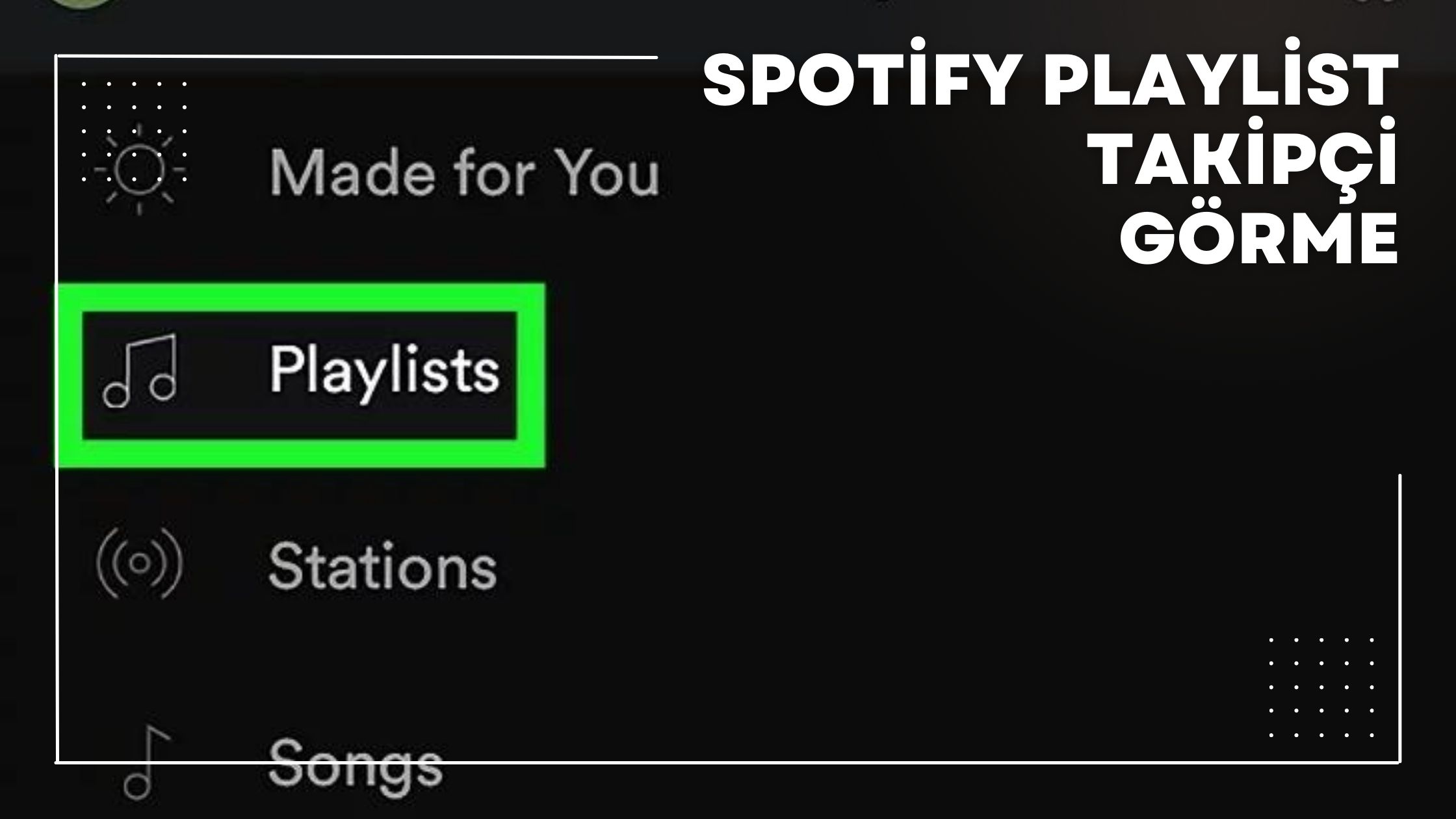 Spotify Playlist Takipçi Görme