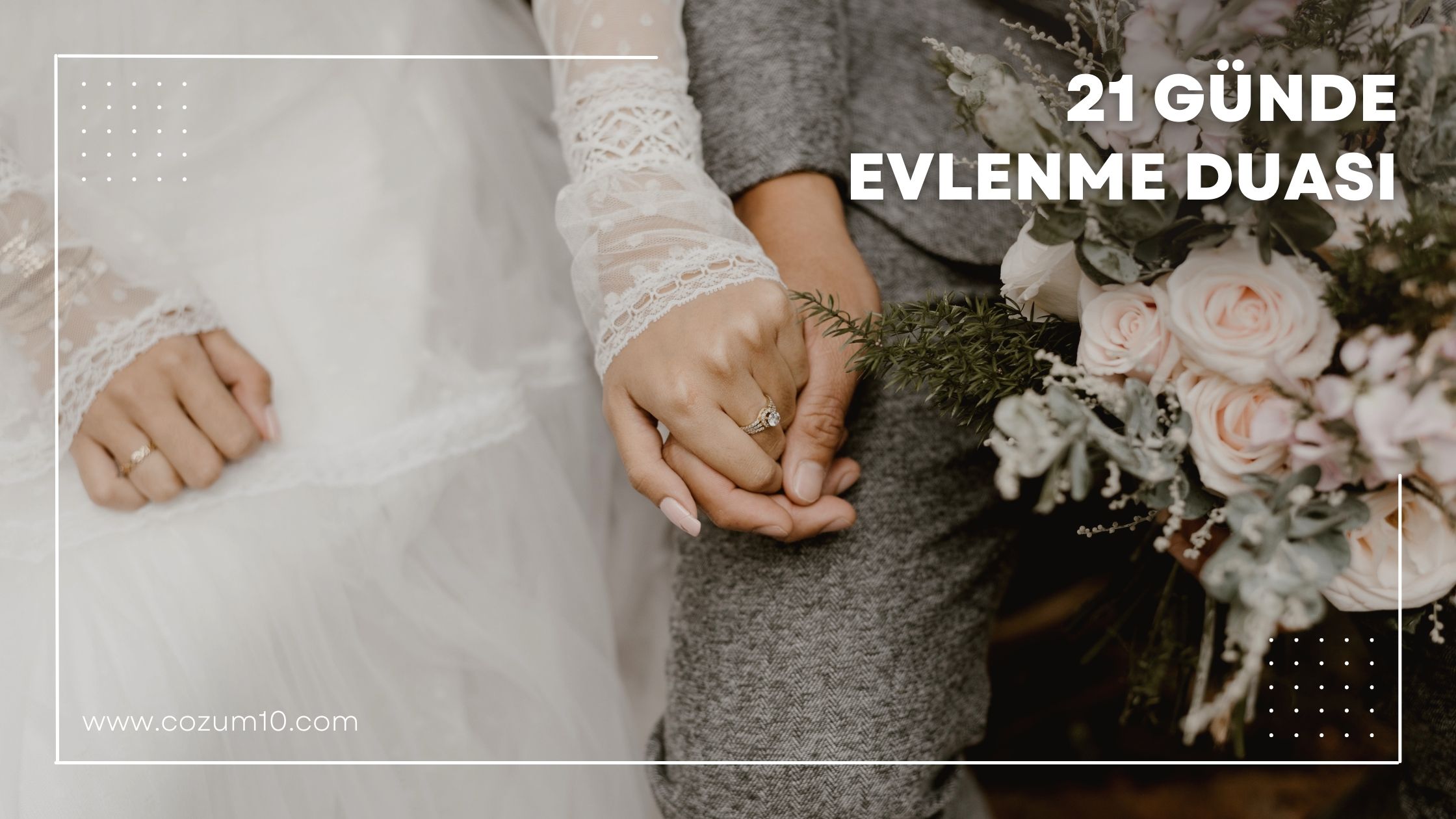 21 Günde Evlenme Duası