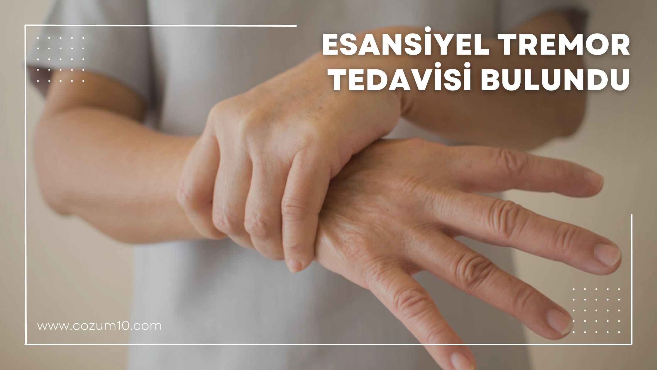 Esansiyel Tremor Tedavisi Bulundu