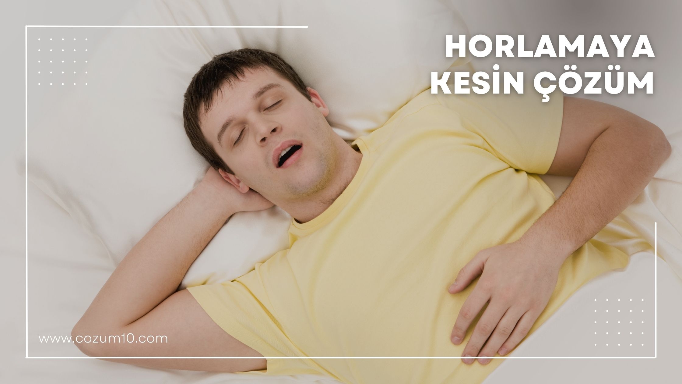 Horlamaya Kesin Çözüm