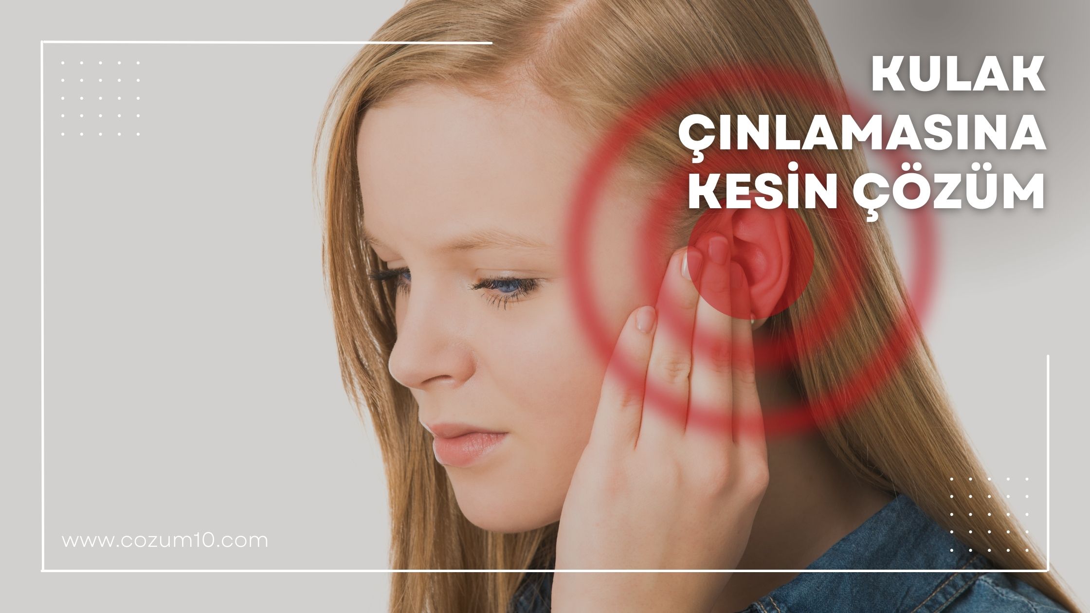 Kulak Çınlamasına Kesin Çözüm