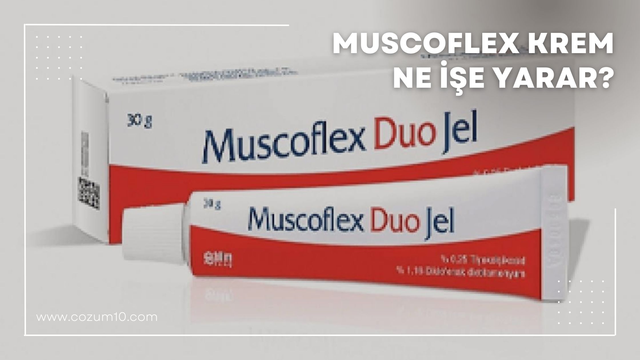 Muscoflex Krem Ne İşe Yarar?