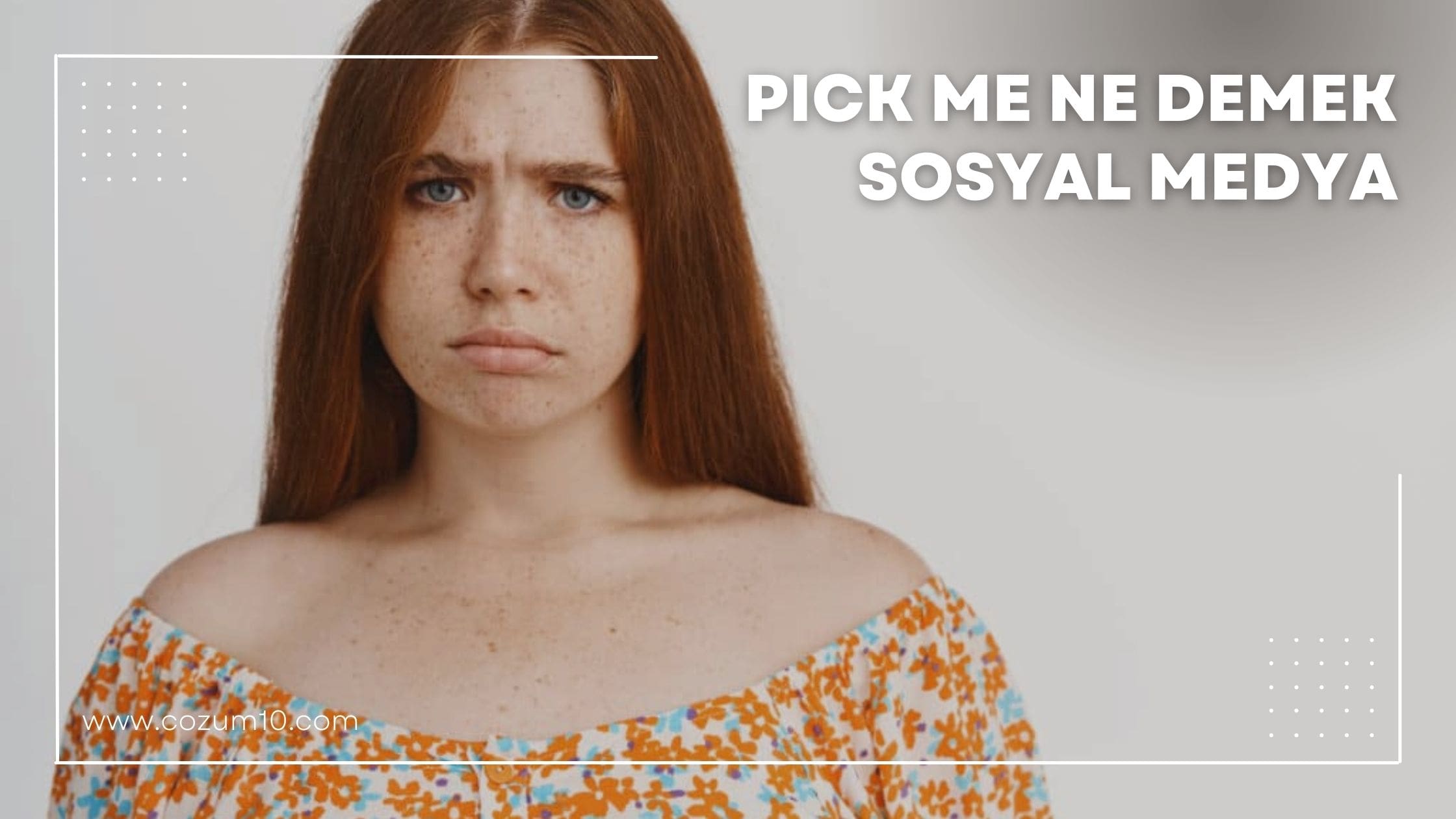 Pick Me Ne Demek Sosyal Medya