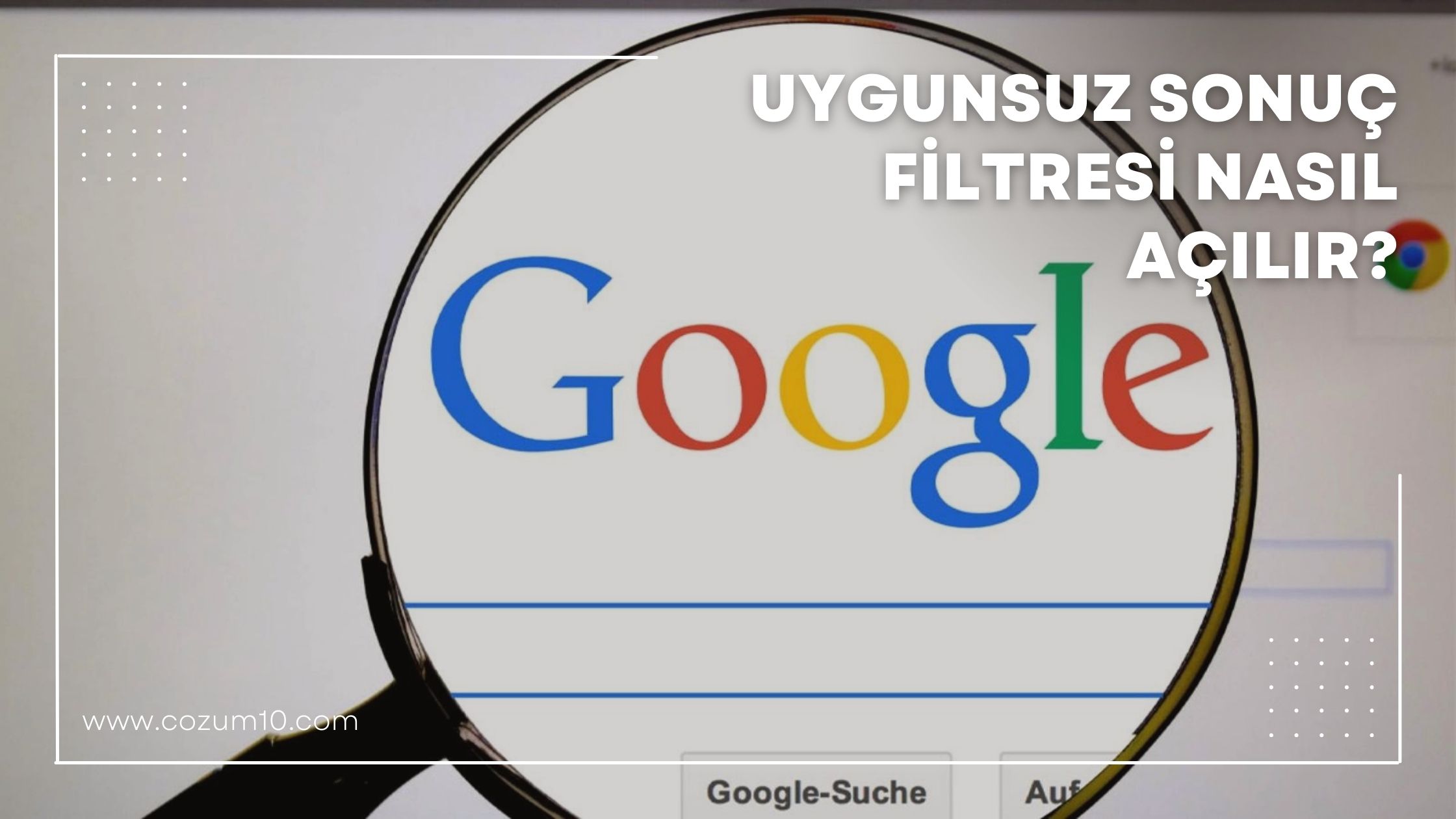 Uygunsuz Sonuç Filtresi Nasıl Açılır?