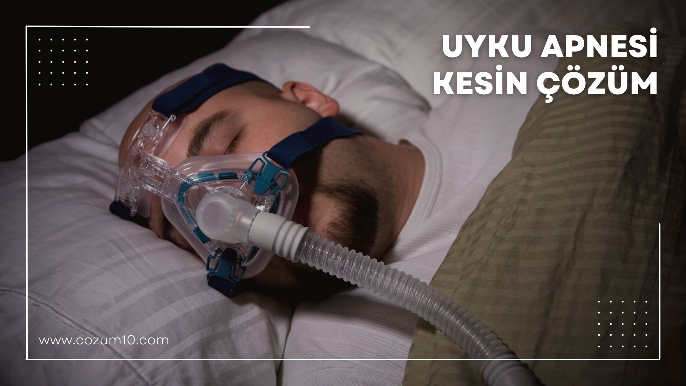 Uyku Apnesi Kesin Çözüm