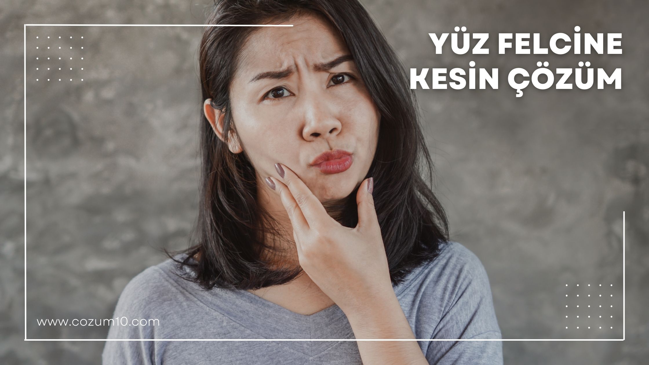 Yüz Felcine Kesin Çözüm