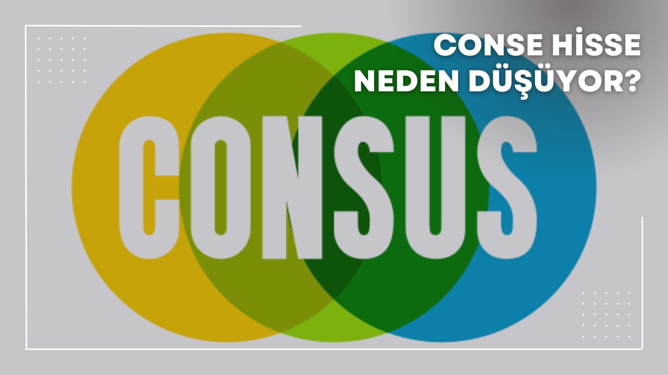 conse hisse neden düşüyor